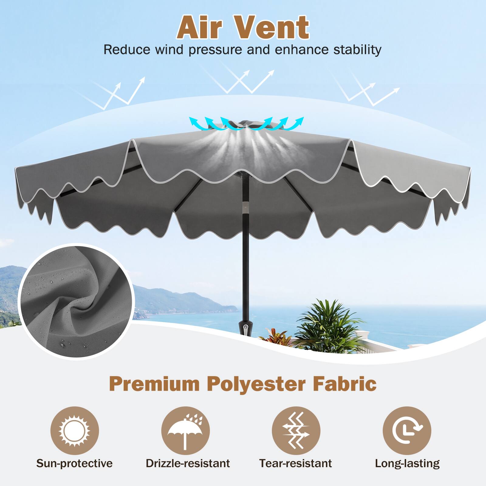 Air Vent  
Reduce wind pressure and enhance stability  

Premium Polyester Fabric  
Sun-protective  
Drizzle-resistant  
Tear-resistant  
Long-lasting