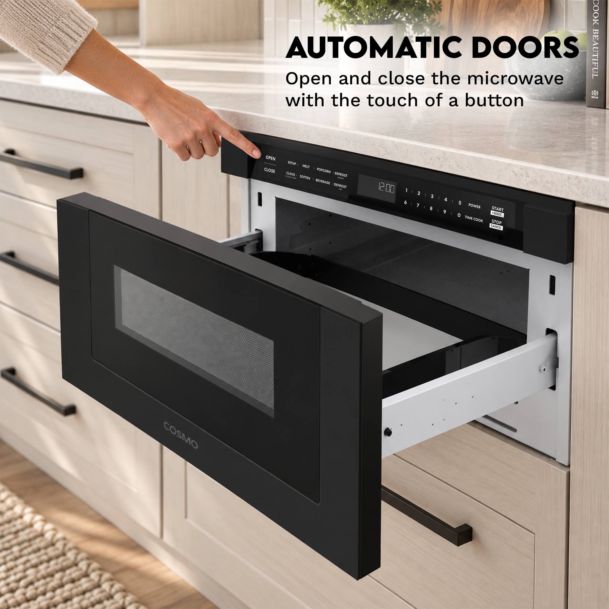 COOK AUTOMATIC DOORS BEAUTIFUL  
Open and close the microwave NB with the touch of a button

OPEN CLOSE

we MO COOL MURCERN 20900 vantos Nove wast

mg

I &

2 1

3 1

4 4 9

5 POWER START o <882L TIME COOK STOP UNICK

COSMO