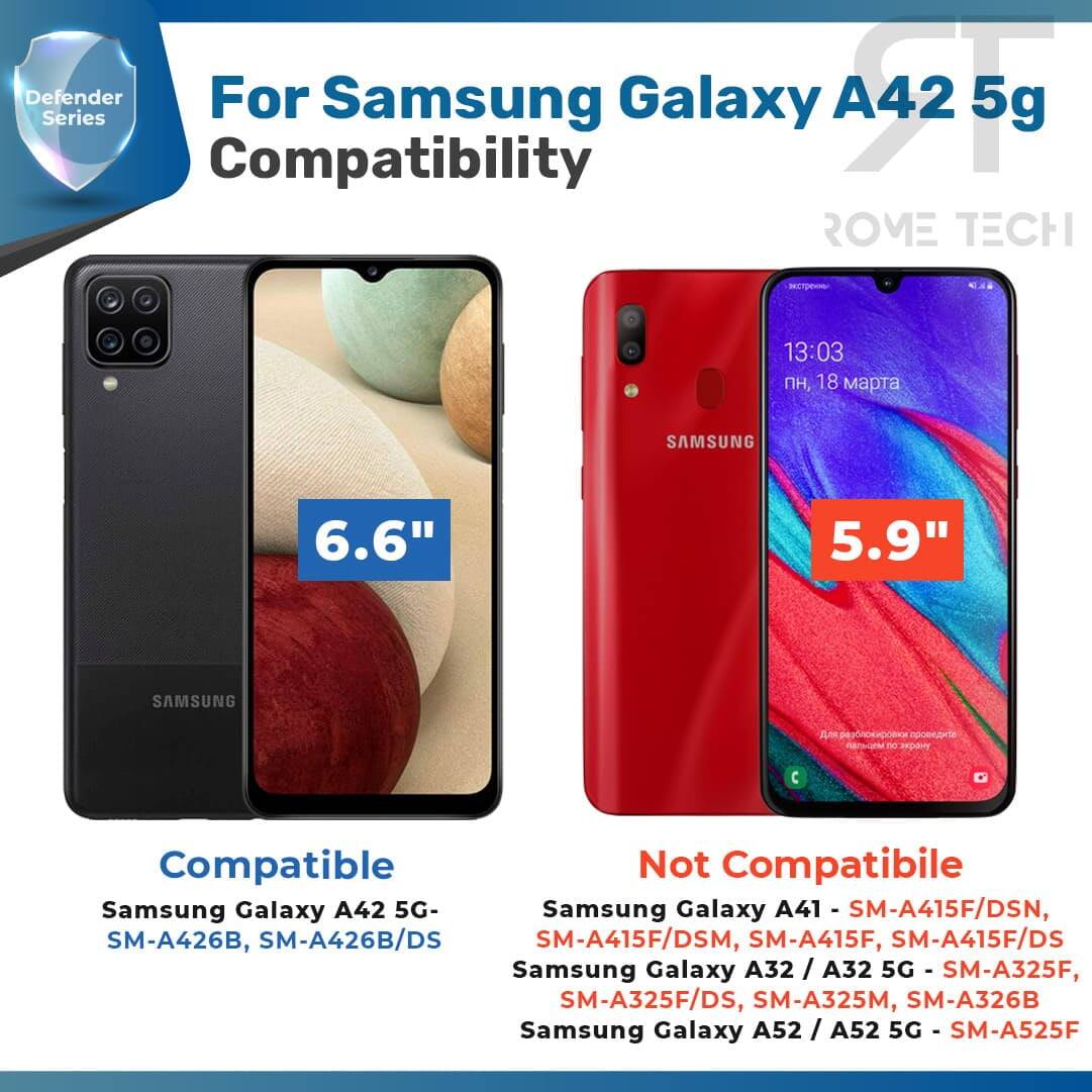 Defender Series For Samsung Galaxy A42 5G Compatibility

ROME TECH

For Samsung Galaxy A42 5G Compatibility

6.6" 5.9"

Compatible
- Samsung Galaxy A42 5G - SM-A426B, SM-A426B/DS

Not Compatible
- Samsung Galaxy A41 - SM-A415F/DSN, SM-A415F/DSM, SM-A415F, SM-A415F/DS
- Samsung Galaxy A32 / A32 5G - SM-A325F, SM-A325F/DS, SM-A325M, SM-A326B
- Samsung Galaxy A52 / A52 5G - SM-A525F