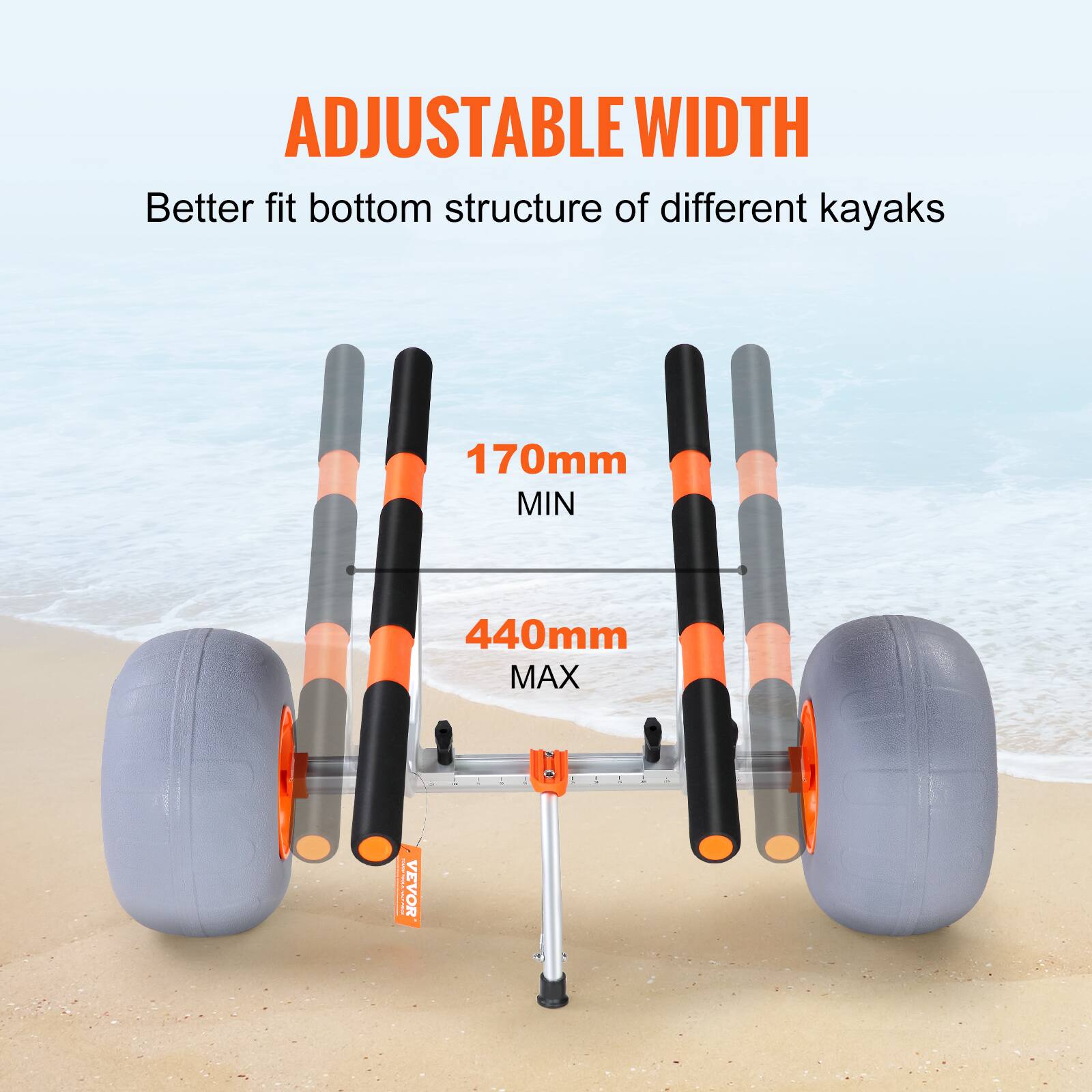 ADJUSTABLE WIDTH  
Better fit bottom structure of different kayaks  
170mm MIN  
440mm MAX  
VEVOR