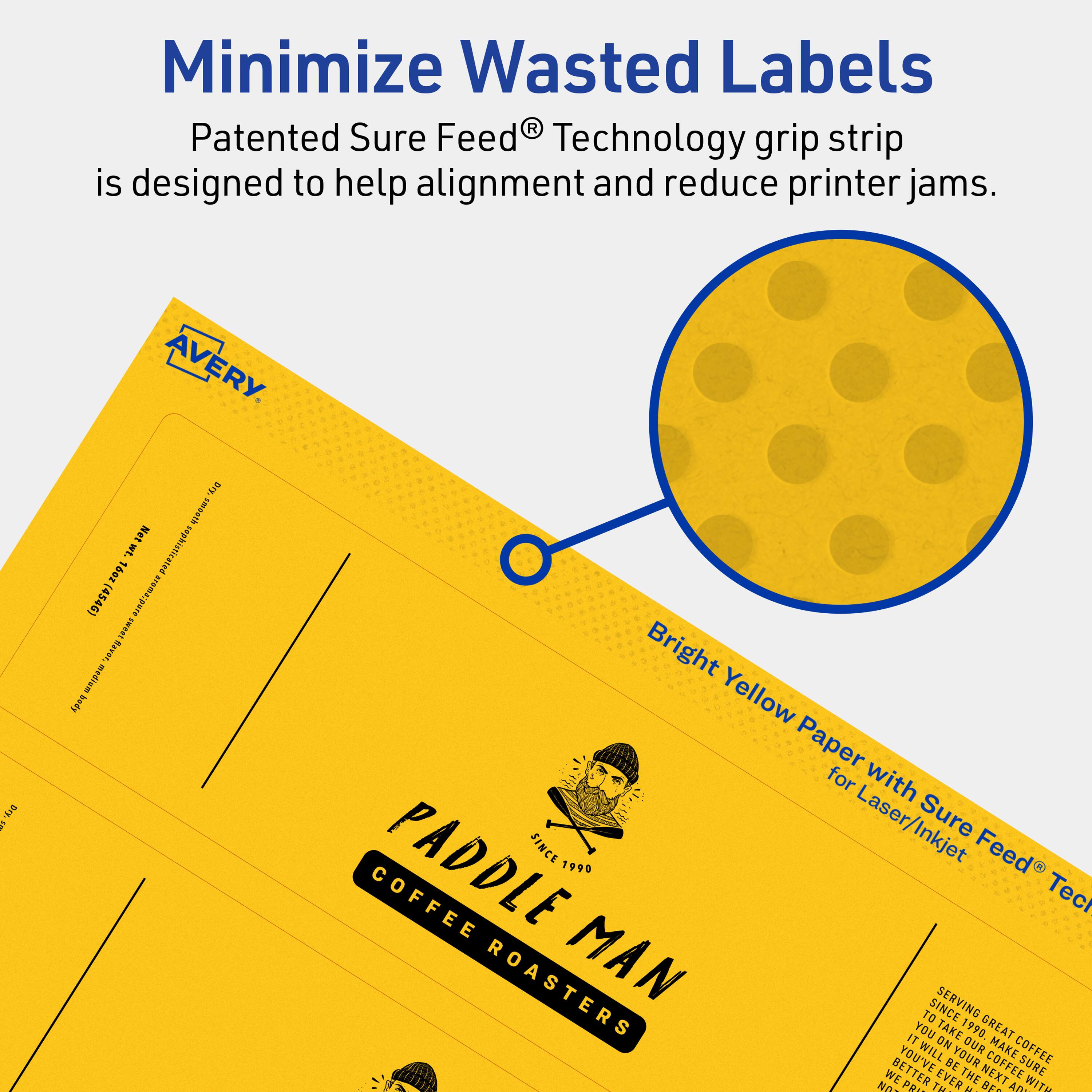 Minimize Wasted Labels

Patented Sure Feed® Technology grip strip is designed to help alignment and reduce printer jams.

Bright Yellow Paper with Sure Feed® Technology for Laser/Inkjet

PADDLE MAN COFFEE ROASTERS SINCE 1990

Serving Great Coffee Since 1990

You've never had coffee like this before. We roast our beans in small batches to ensure the best flavor and aroma. Take your next coffee break with us. We bet you'll be back for more.