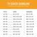 TV COVER GUIDELINE
Cover Dimensions (Length X Width X Height)
TV Size Inches Centimeters
22"-24". 24 x 4 x 19 55 x 11 x 48
30"-32". 30.5 x 4.5 x 22.5 82 x 11.5 x 57
36"-38" 35.5x4.5x23.5 95 x 11.5 x 62
40"-42" 37 x 4.5 x 29 108 x 11.5 x 67
46"-48" 45.5 x 4.5 x 29 123 x 11.5 x 76
50"-52" 50.5 x 4.5 x 32.5 128 x 11.5 x 82
55"-58" 54 X 5 x 35 133 X 14 X 87
60"-65" 57 x 5 x 37.5 148 X 14 X 91
65"-70". 64 X 4.5 X 40 156 X 14 X 101
