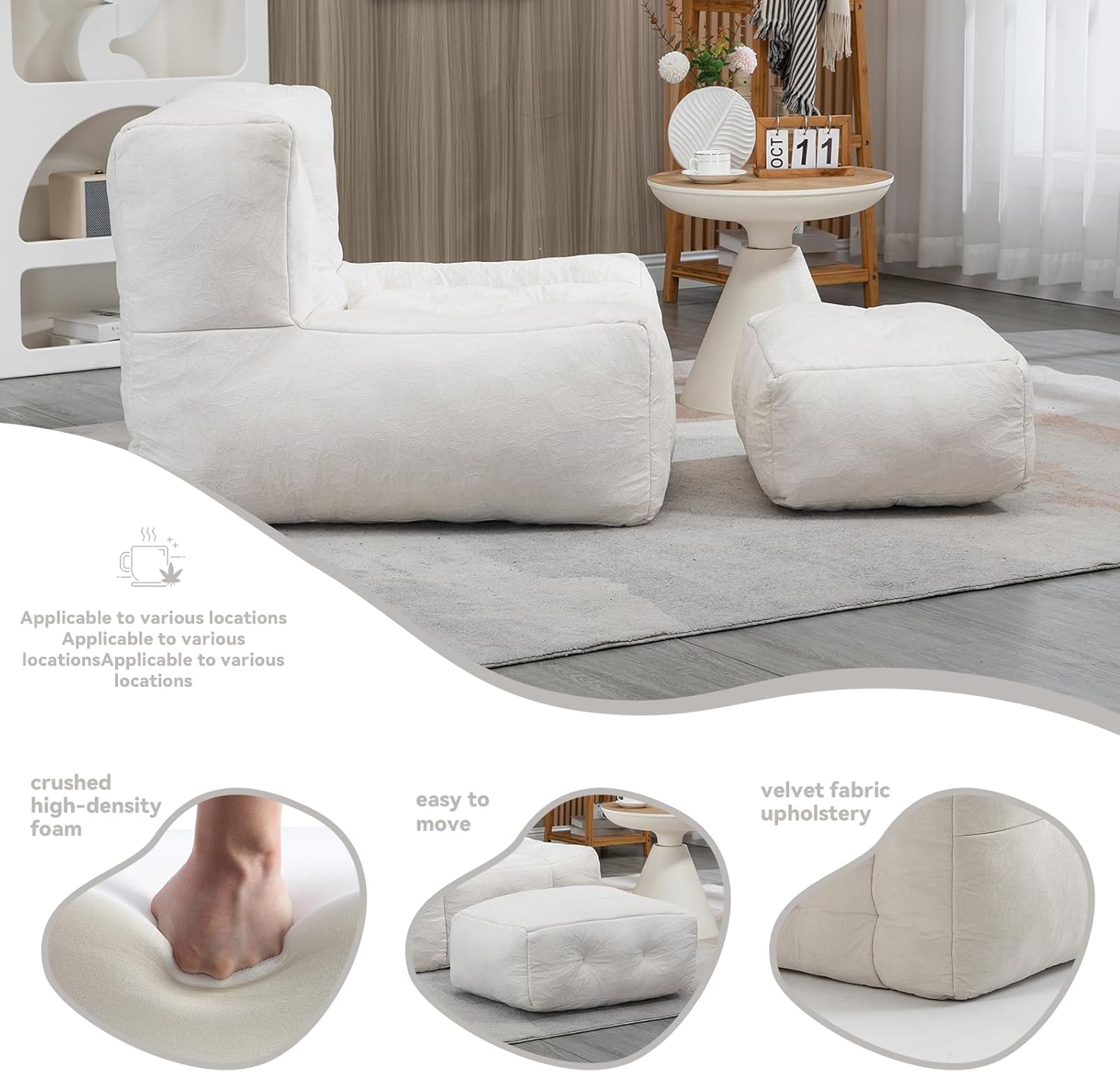 - Applicable to various locations
- Crushed high-density foam
- Easy to move
- Velvet fabric upholstery