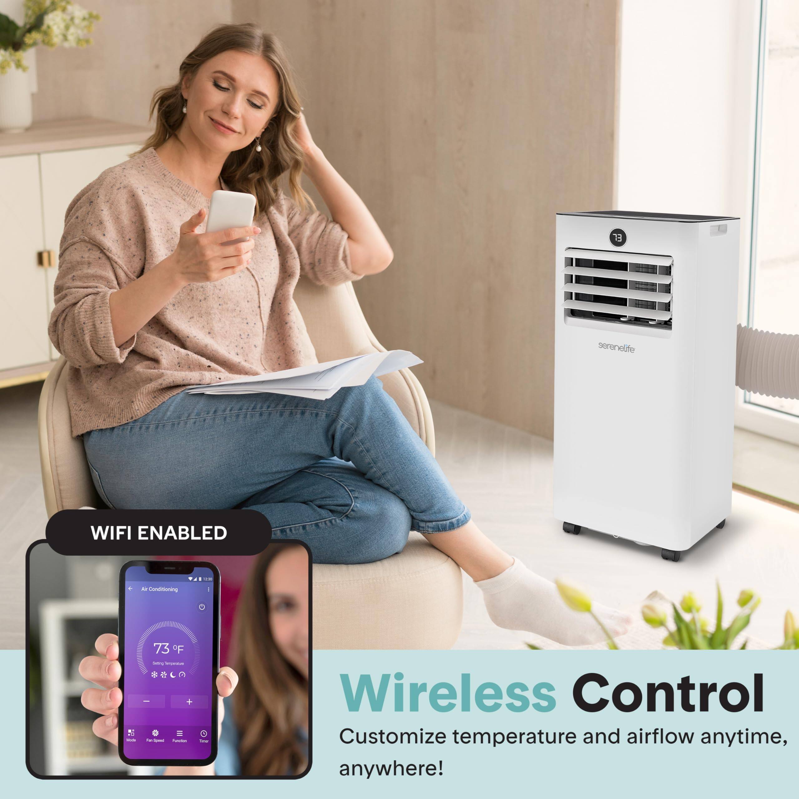 13 serenelife WIFI ENABLED  
- Consitoning - 73 F -  
Wireless Control  
Customize temperature and airflow anytime, anywhere!