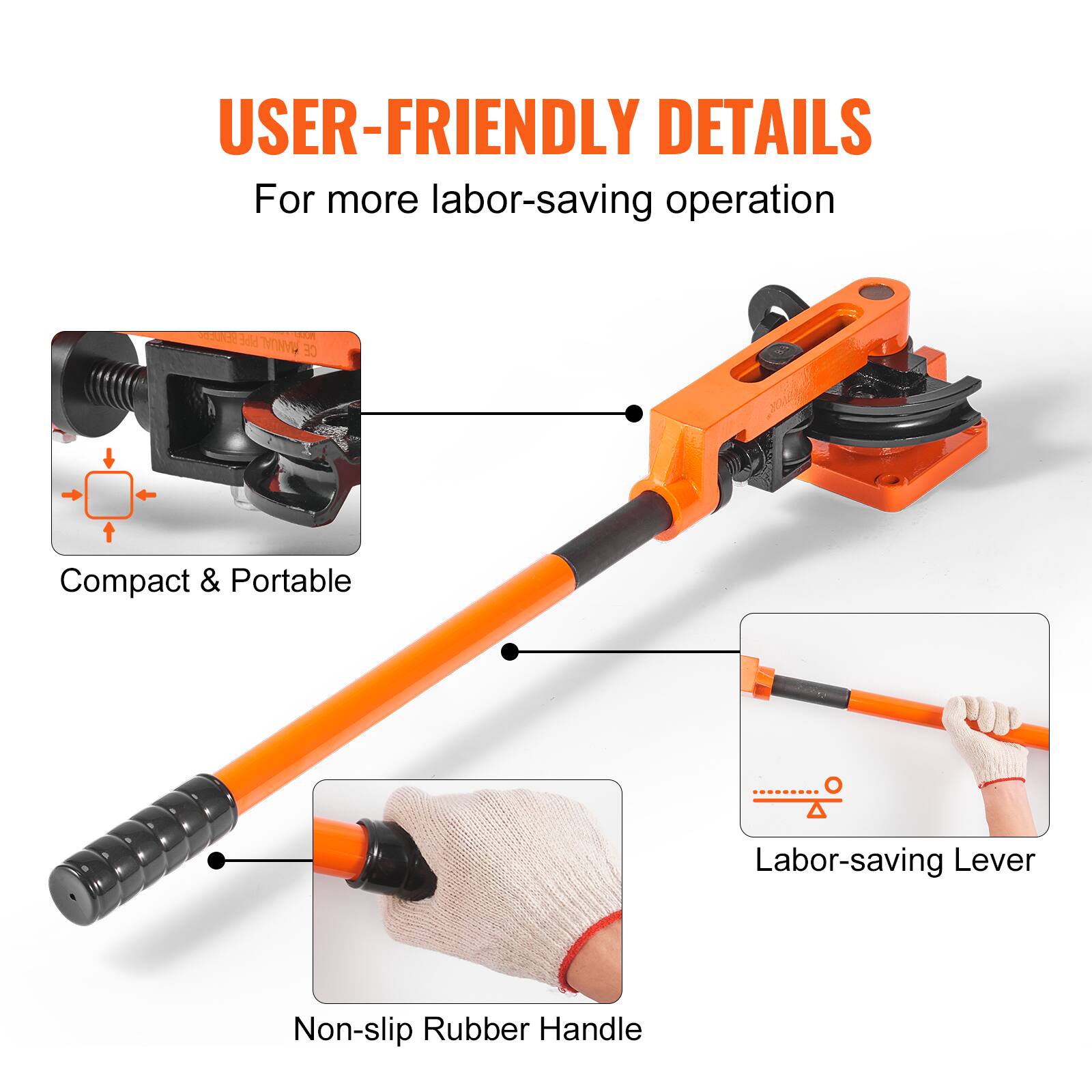 USER-FRIENDLY DETAILS  
For more labor-saving operation  

- Compact & Portable  
- Non-slip Rubber Handle  
- Labor-saving Lever