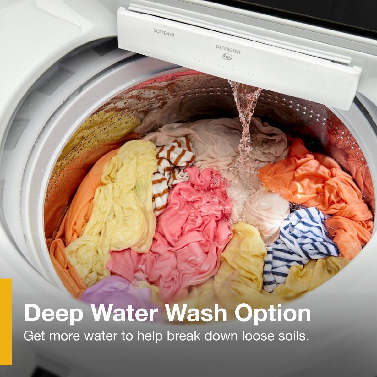 Deep Water Wash Option  
Get more water to help break down loose soils.