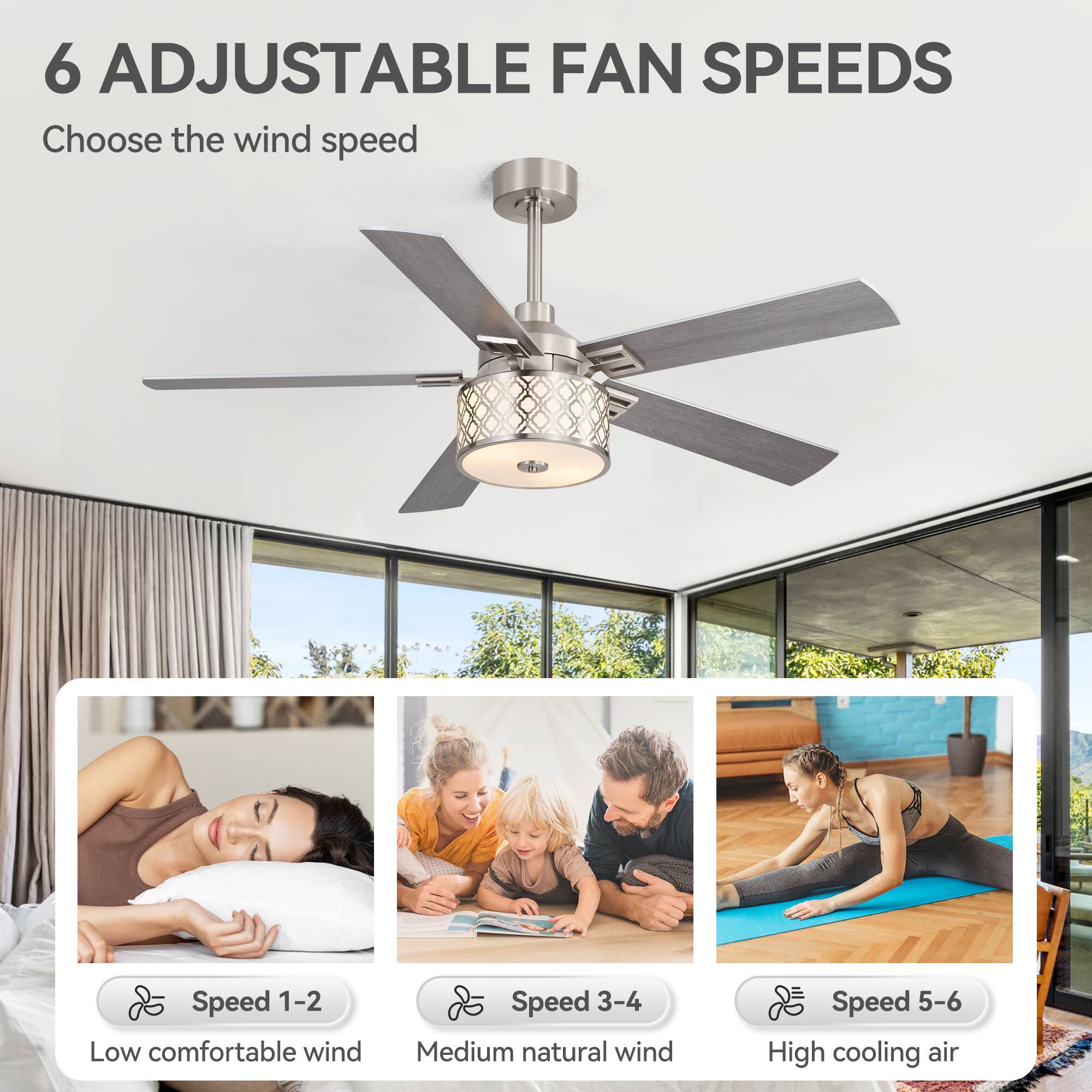 6 Adjustable Fan Speeds  
Choose the wind speed  

Speed 1-2  
Low comfortable wind  

Speed 3-4  
Medium natural wind  

Speed 5-6  
High cooling air
