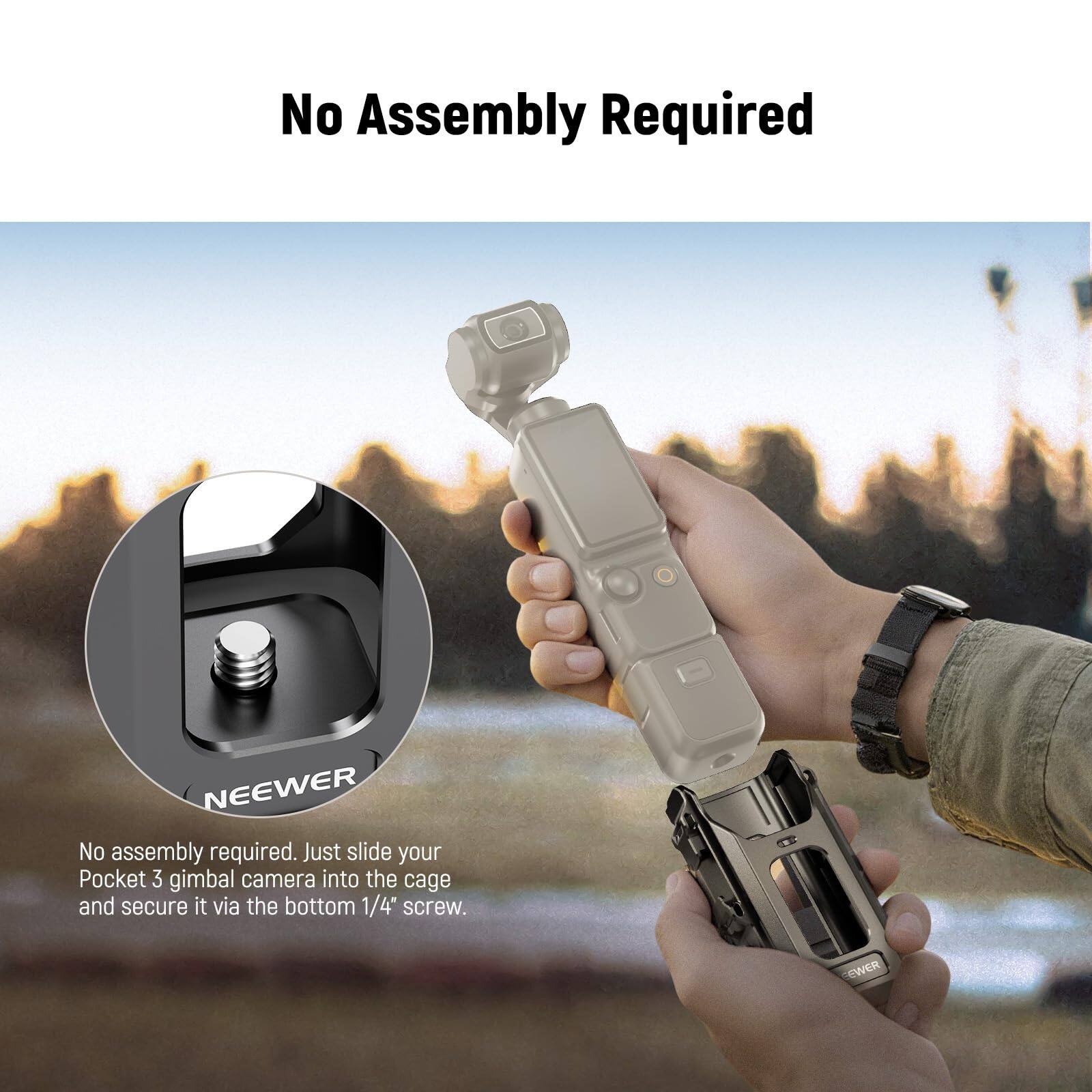 No Assembly Required

NEEWER

No assembly required. Just slide your Pocket 3 gimbal camera into the cage and secure it via the bottom 1/4" screw.