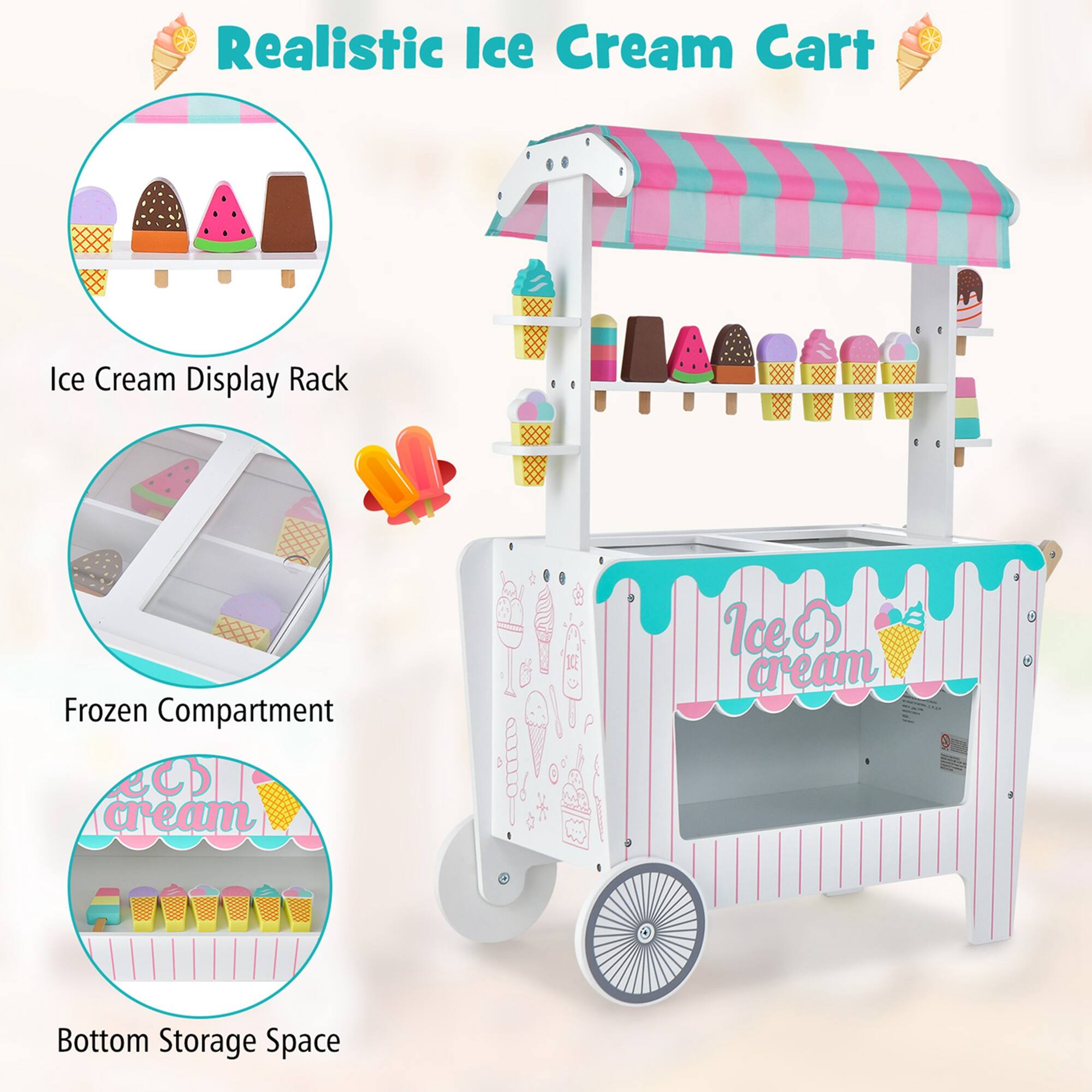 Realistic Ice Cream Cart

- Ice Cream Display Rack
- Frozen Compartment
- Bottom Storage Space