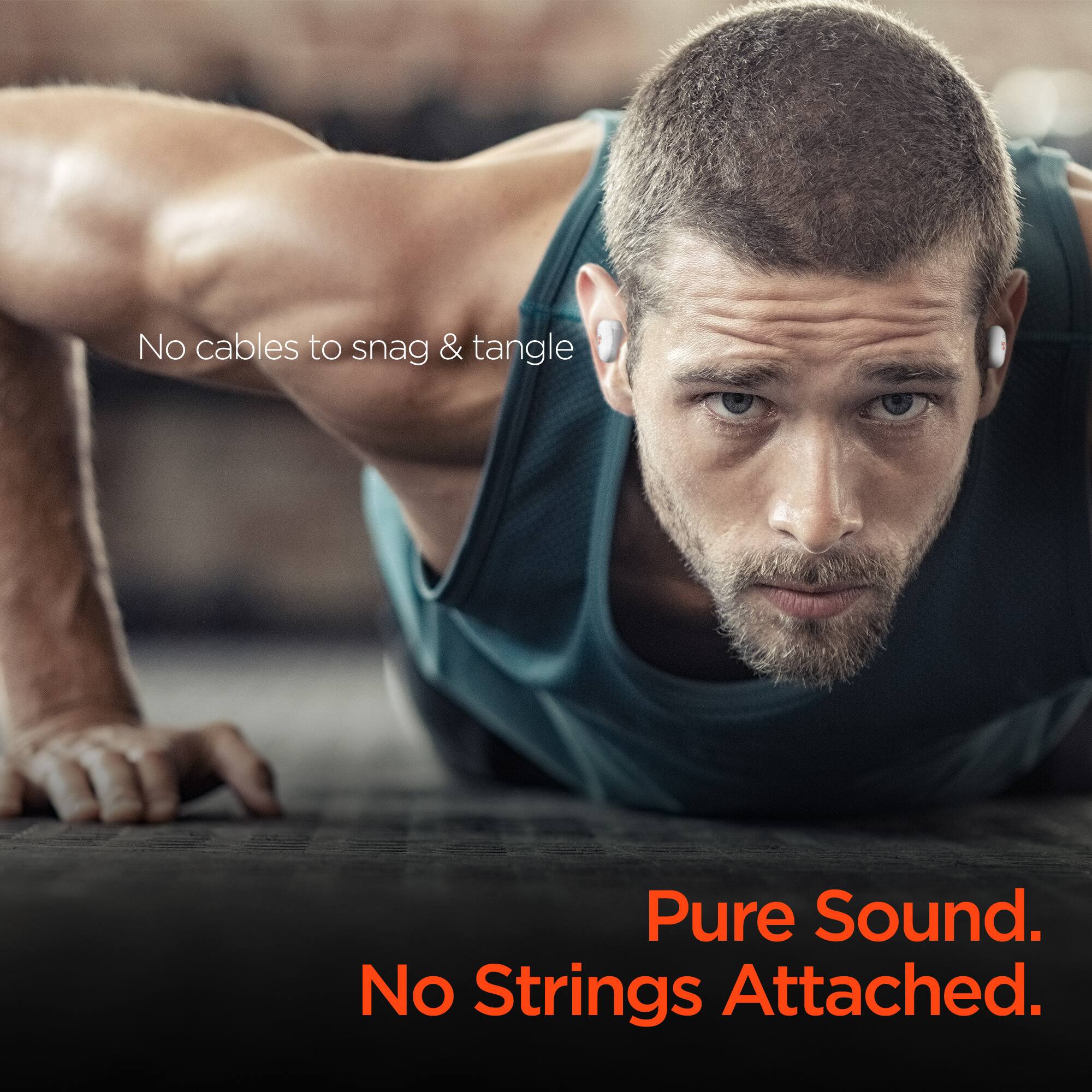 No cables to snag & tangle  
Pure Sound.  
No Strings Attached.