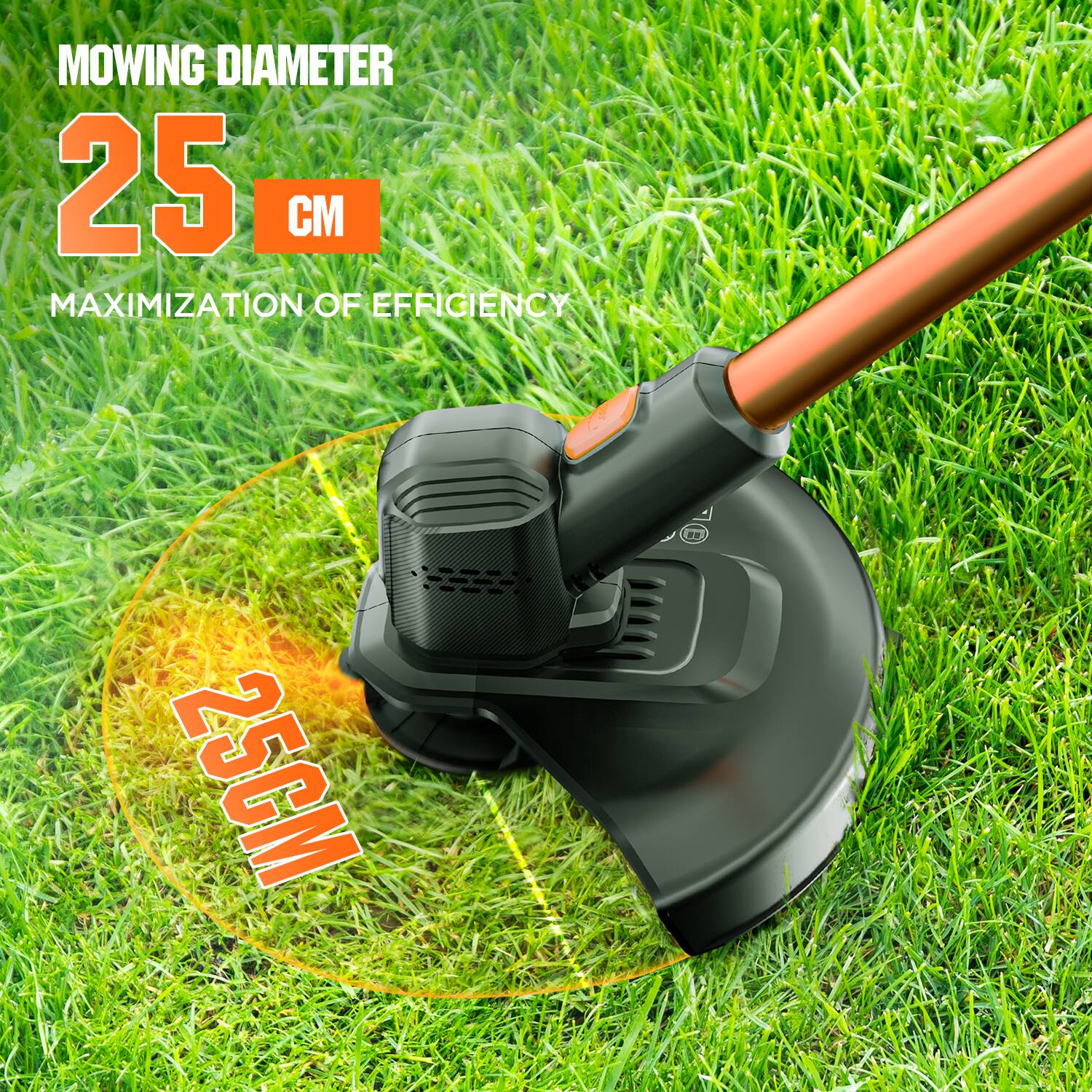 MOWING DIAMETER 25 CM, MAXIMIZATION OF EFFICIENCY, 25CM