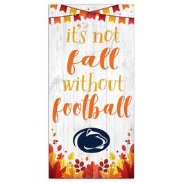 Fan Creations - Penn State Nittany Lions 6'' x 12'' Not Fall Without Football Sign - White