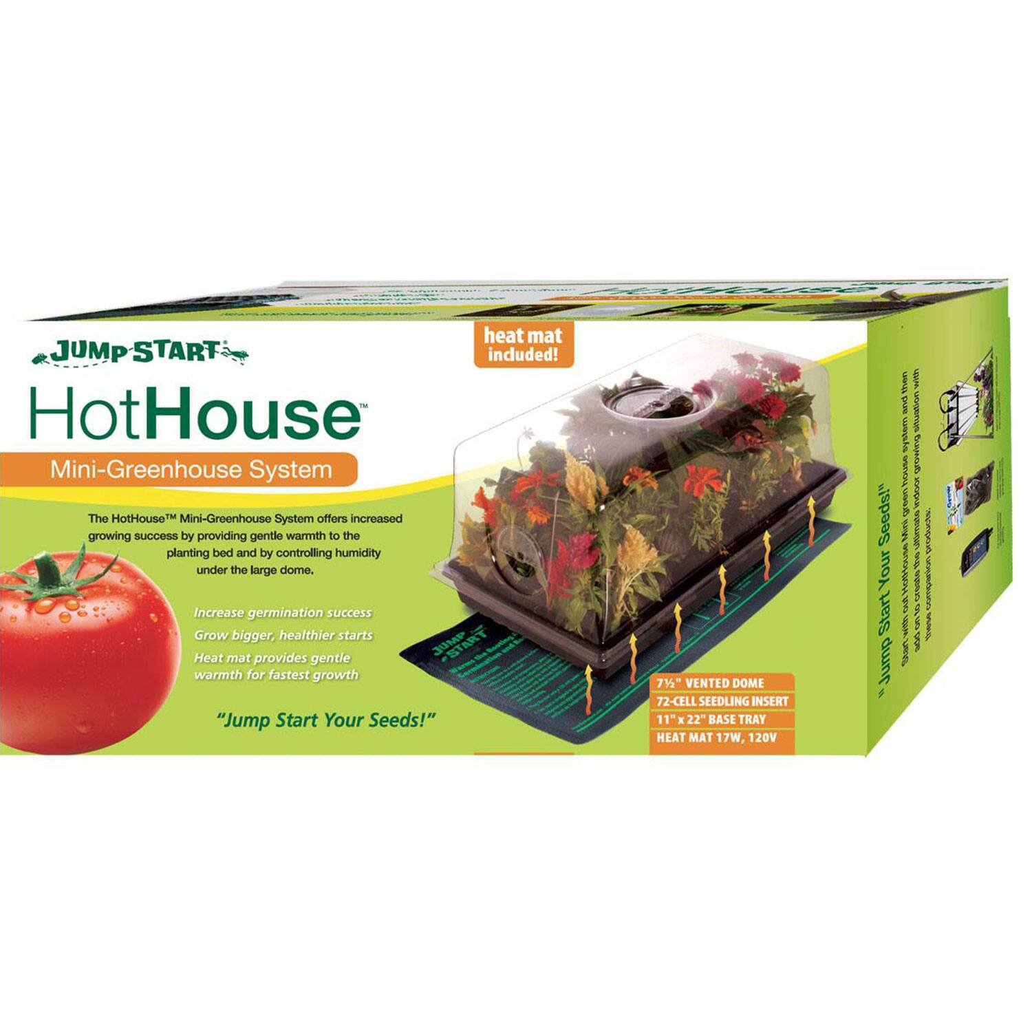 Sure, here is the corrected and grouped text from the image:

---

**JUMP START HotHouse Mini-Greenhouse System**

The HotHouse™ Mini-Greenhouse System offers increased growing success by providing gentle warmth to the planting bed and by controlling humidity under the large dome.

- Increase germination success
- Grow bigger, healthier starts
- Heat mat provides gentle warmth for fastest growth

"Jump Start Your Seeds!"

**Included:**
- 71" VENTED DOME
- 72-CELL SEEDLING INSERT
- 11" x 22" BASE TRAY
- HEAT MAT 17W, 120V

---

This text is organized to reflect the product's features and benefits as presented on the packaging.