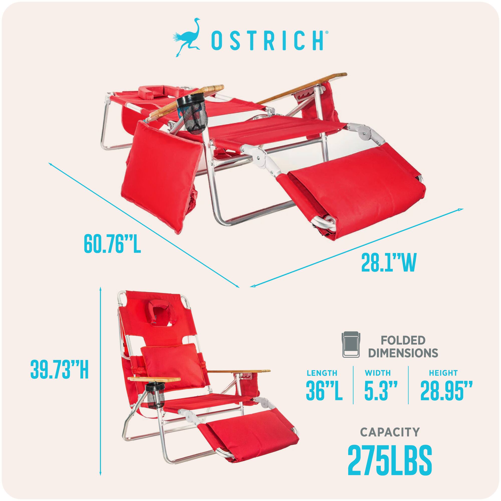 OSTRICH  
60.76"L x 28.1"W x 39.73"H  
FOLDED DIMENSIONS: 36"L x 5.3"W x 28.95"H  
CAPACITY: 275LBS