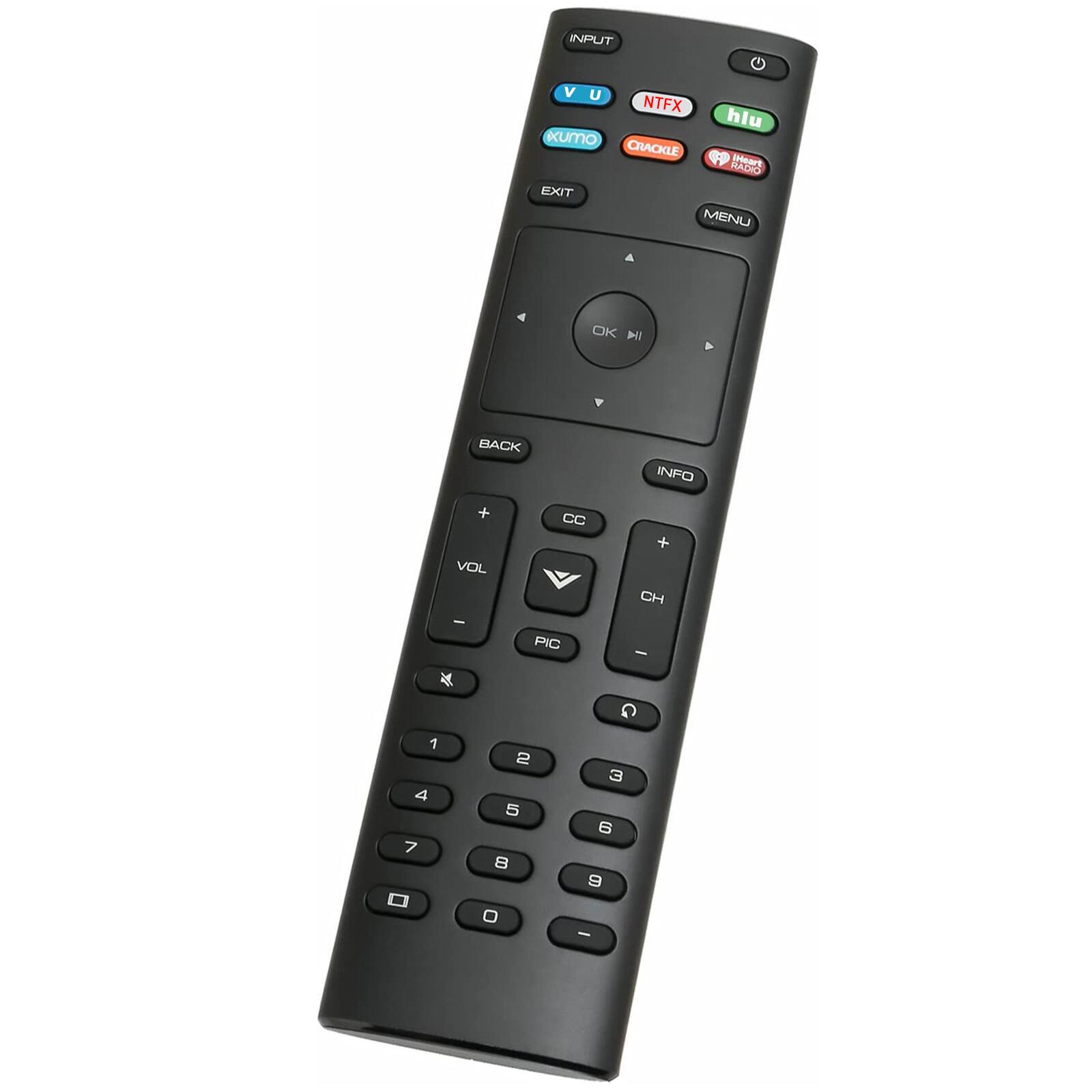 INPUT + V U NTFX hlu xumo CRACKLE IHearS RADIO EXIT MENU OK bll BACK INFO + VOL CC + CH - PIC - 1 4 7 2 5 8 O C 3 6 9 -