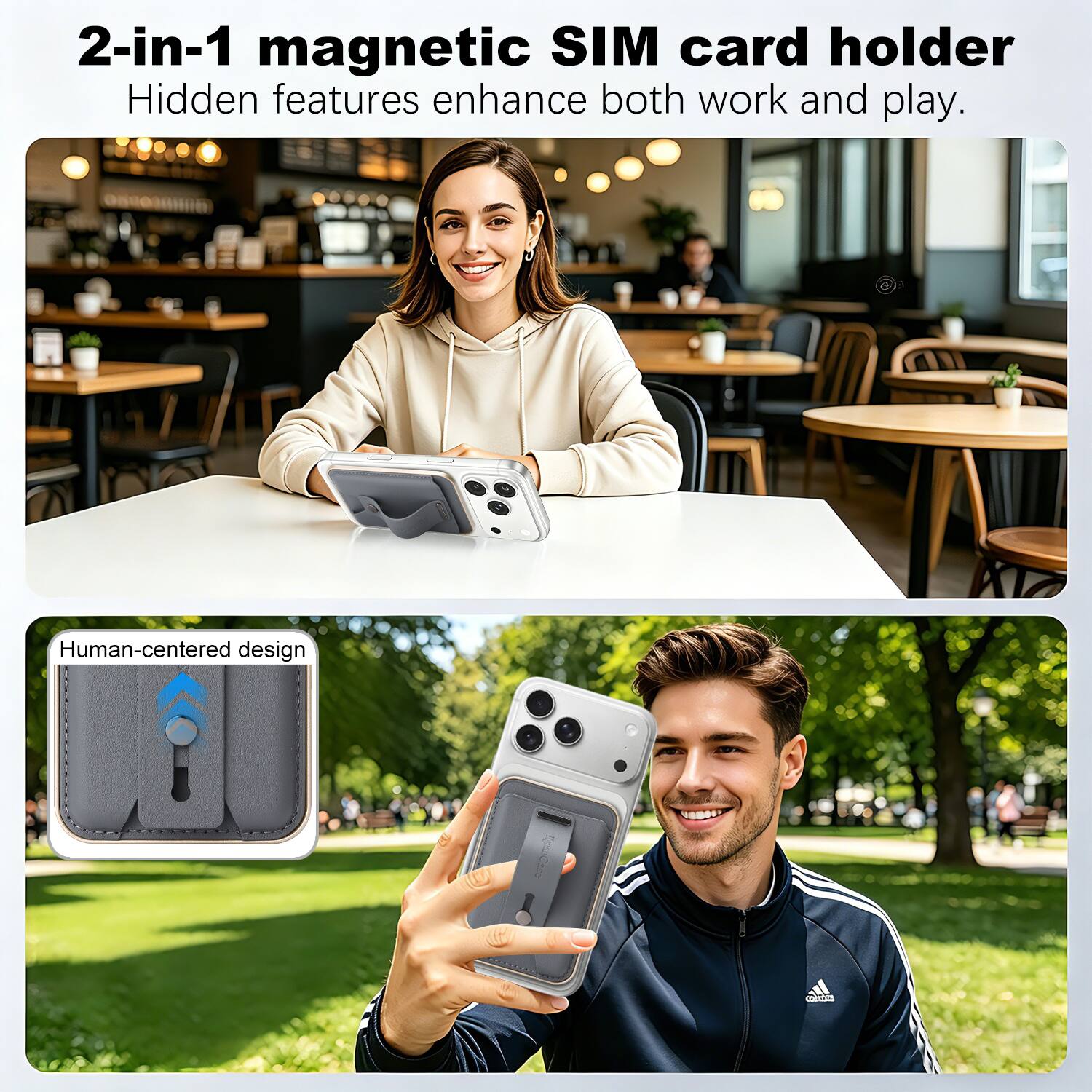 2-in-1 magnetic SIM card holder  
Hidden features enhance both work and play.  

Human-centered design