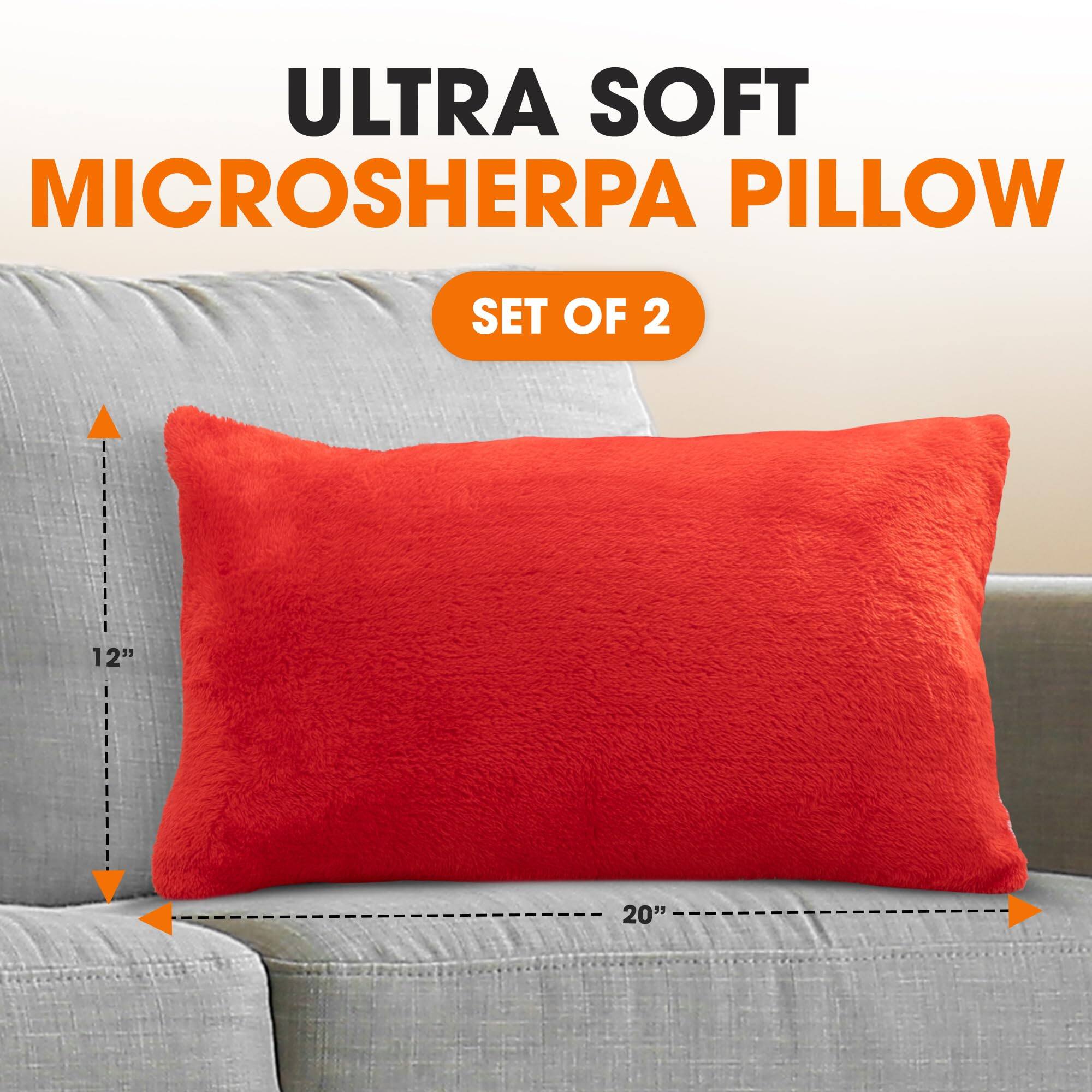 ULTRA SOFT MICROSHERPA PILLOW  
SET OF 2  
12" x 20"