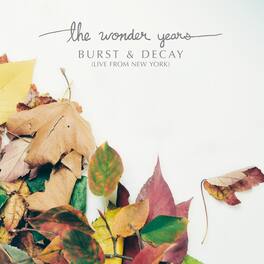 The Wonder Years - Burst & Decay: Live From New York - VINYL LP