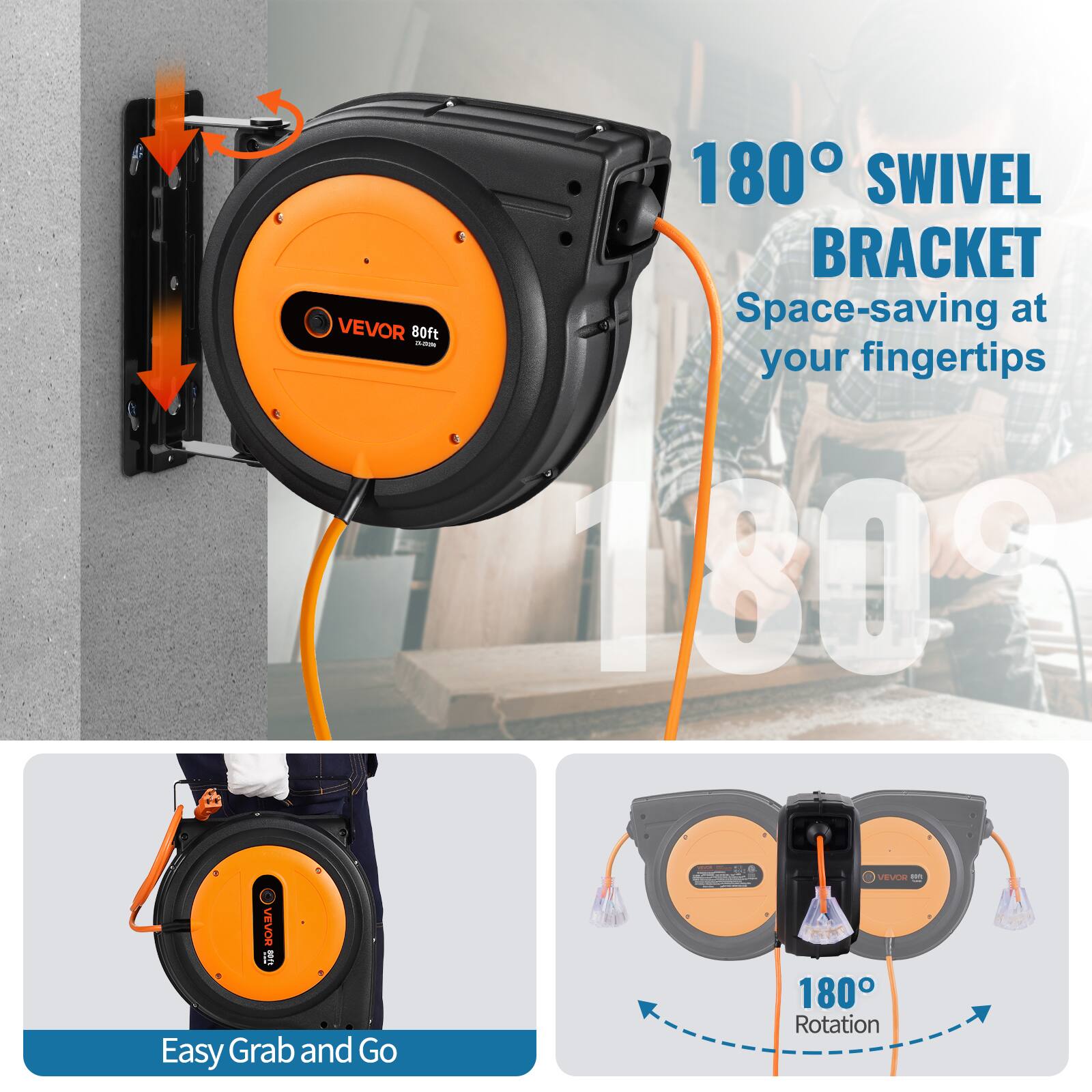 180° SWIVEL BRACKET  
Space-saving at your fingertips  

VEVOR 80ft  

Easy Grab and Go  

180° Rotation
