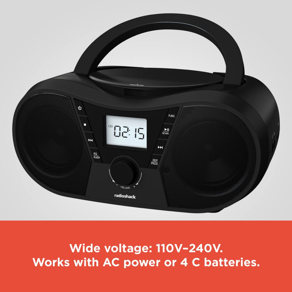 144 CD: 02:15  
FUNC SCAN > EQ SLEEP REP PROG VOLUME  
radioshack  
Wide voltage: 110V-240V.  
Works with AC power or 4 C batteries.