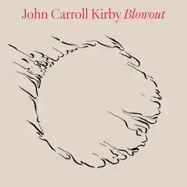 John Carroll Kirby - Blowout - VINYL LP