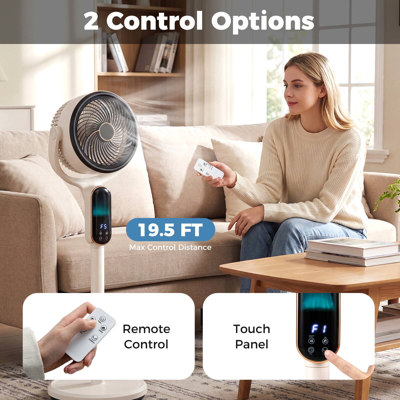 2 Control Options

FS 19.5 FT Max Control Distance

e - C Remote Control Touch Panel