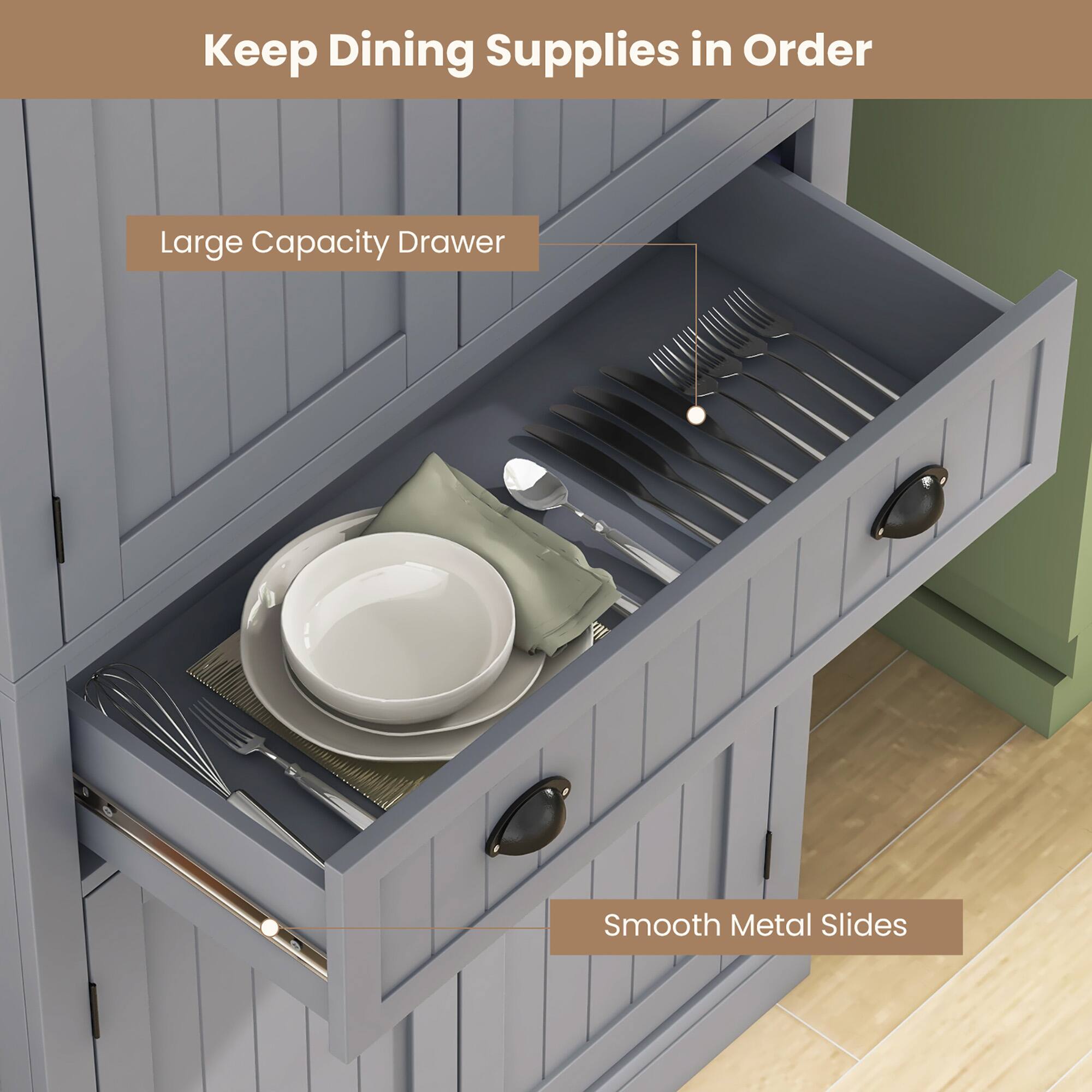 Keep Dining Supplies in Order

Large Capacity Drawer

Smooth Metal Slides
