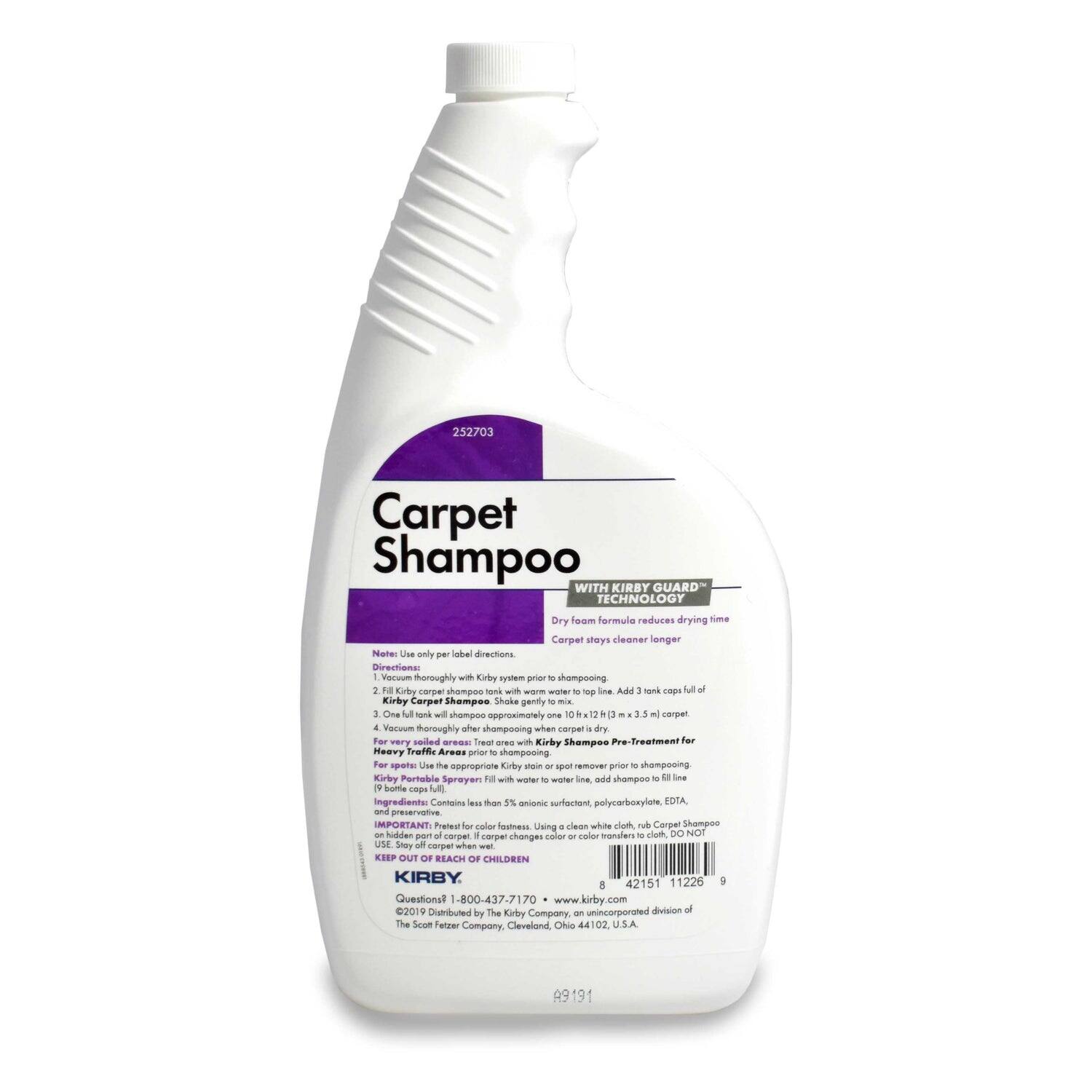 252703 Carpet Shampoo WITH KIRBY GUARD TECHNOLOGY Dry foam formula reduces drying time Carpet stays cleaner longer

Directions:
1. Vacuum thoroughly with Kirby system prior to shampooing.
2. Fill Kirby carpet shampoo tank with warm water to top line. Add 3 tank caps full of Kirby Carpet Shampoo. Shake gently.
3. For 10 ft x 12 ft x 3.5 ft carpet, will shampoo approximately 10 ml carpet.
4. Vacuum thoroughly after shampooing while carpet is dry.
5. For very soiled areas: Treat area with Kirby Shampoo Pro-Treatment for Heavy Traffic Areas prior to shampooing.
6. For spots: Use appropriate Kirby spot remover prior to shampooing.
7. Kirby Portable Sprayers: Fill with water, add shampoo to fill line.
8. IMPORTANT: Pretest for color fastness. Use on carpet when wet. Do not use on carpet color or color fasteners.
9. KEEP OUT OF REACH OF CHILDREN

Ingredients: Contains less than 5% anionic surfactant, polycarboxylate, EDTA, and preservatives.

KIRBY
Questions? 1-800-437-71