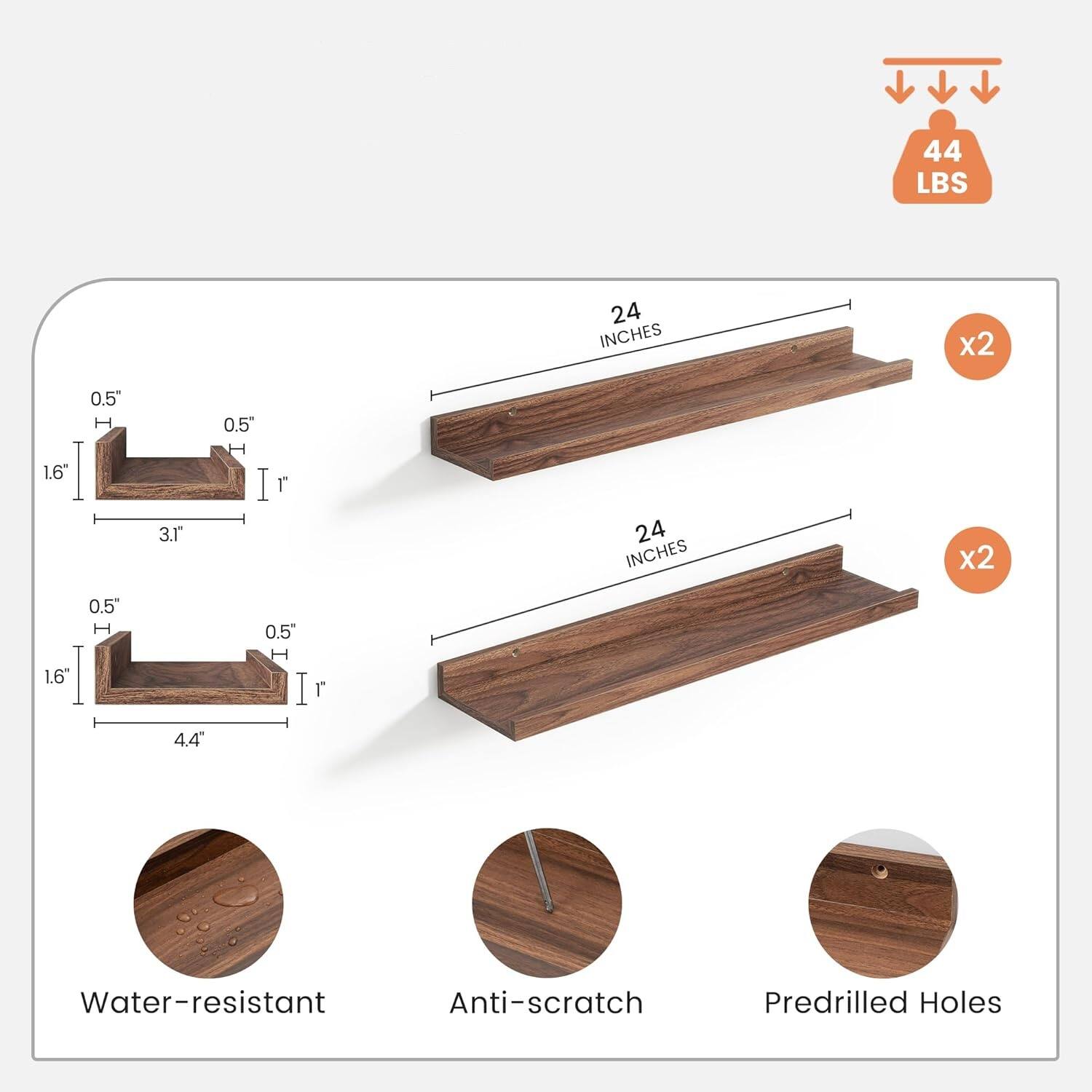 44 LBS  
24 INCHES x2  
1.6" x 0.5"  
3.1"  
4.4"  
Water-resistant  
Anti-scratch  
Predrilled Holes