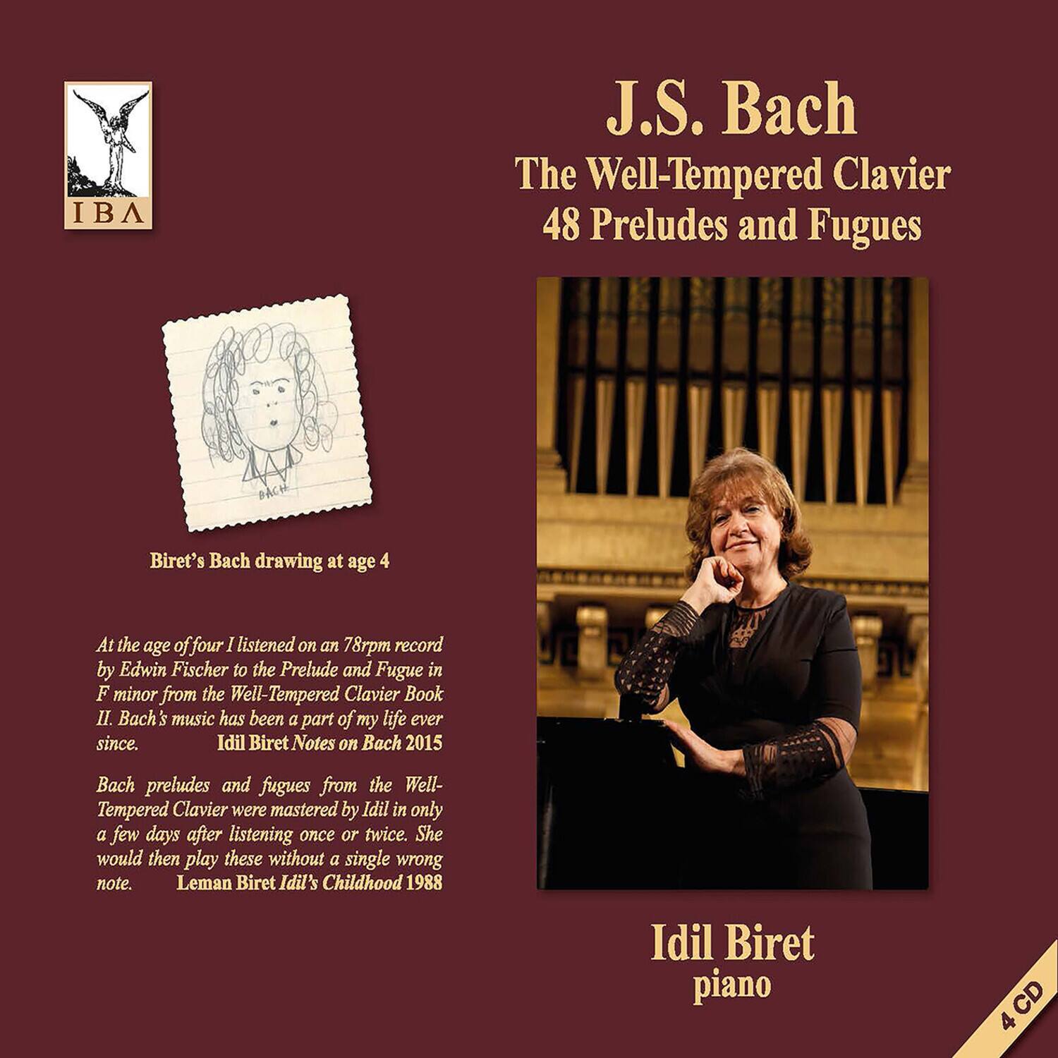 **J.S. Bach**  
The Well-Tempered Clavier  
48 Preludes and Fugues  

**Biret's Bach drawing at age 4**  

At the age of four I listened on an 78rpm record by Edwin Fischer to the Prelude and Fugue in F minor from the Well-Tempered Clavier Book II. Bach's music has been a part of my life ever since.  
— Idil Biret Notes on Bach 2015  

Bach preludes and fugues from the Well-Tempered Clavier were mastered by Idil in only a few days after listening once or twice. She would then play these without a single wrong note.  
— Leman Biret Idil's Childhood 1988  

**Idil Biret**  
piano  

4 CD