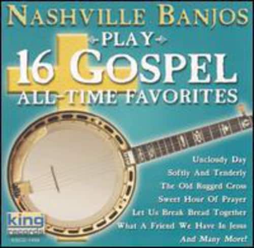 Nashville Banjos - Play 16 Gospel All-Time Favorites   - COMPACT DISCS [CD] price history on PriceWatchPro