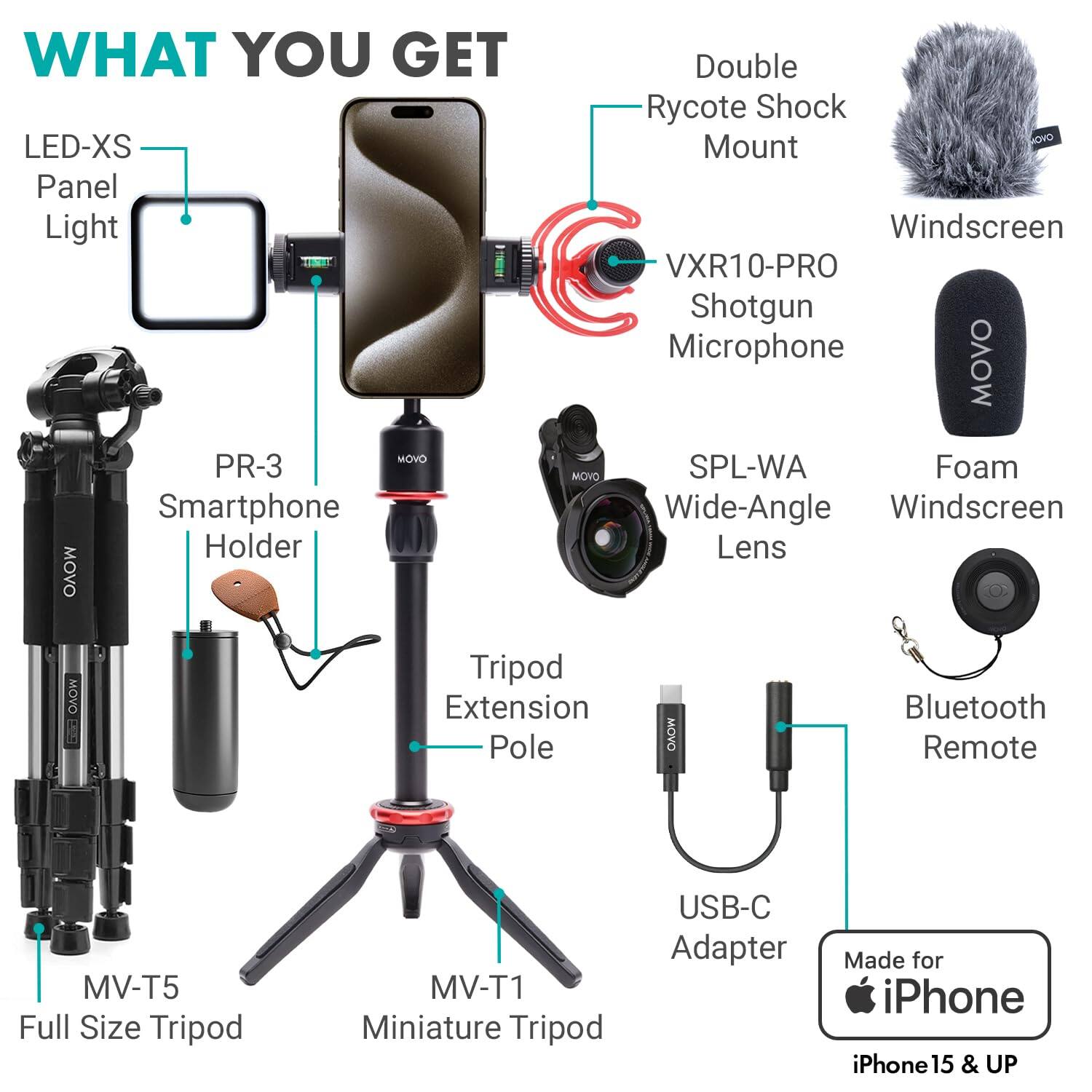 WHAT YOU GET

- LED-XS Panel Light
- PR-3 Smartphone Holder
- Double Rycote Shock Mount
- VXR10-PRO Shotgun Microphone
- SPL-WA Wide-Angle Lens
- MV-T5 Full Size Tripod
- MV-T1 Miniature Tripod
- Tripod Extension Pole
- USB-C Adapter
- Bluetooth Remote
- Foam Windscreen
- Windscreen
- Made for iPhone iPhone 15 & UP