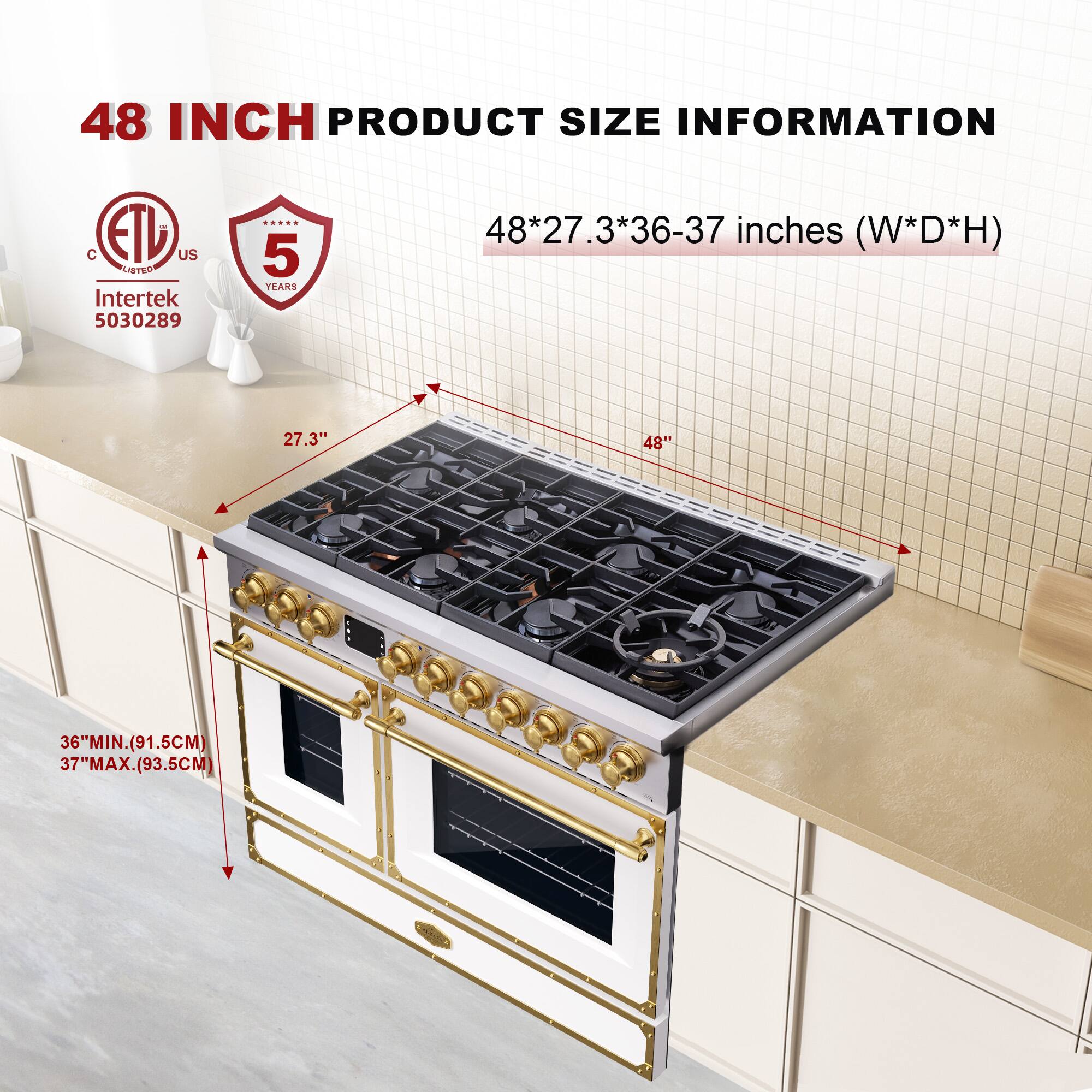 48 INCH PRODUCT SIZE INFORMATION

48*27.3*36-37 inches (W*D*H)

- 27.3" (W)
- 48" (D)
- 36" MIN. (91.5CM)
- 37" MAX. (93.5CM)

ETL US
Intertek 5030289

5 YEARS