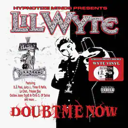 Lil Wyte - Doubt Me Now - VINYL LP