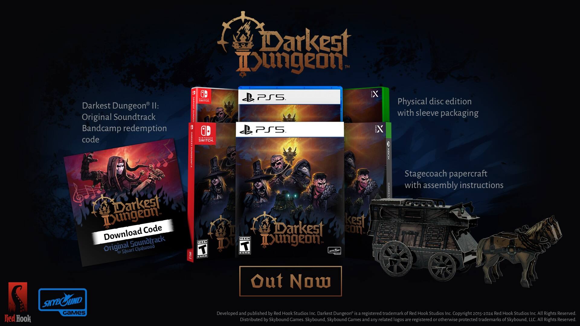 Darkest Dungeon II: Original Soundtrack Bandcamp redemption code, Darkest Dungeon. Download Code Original Soundtrack Chalwood D. Sjuart Darkest Dungeon TM 1 IX  PS5 CTTS BAS SUNGES 1 X PS5 i10 C...a SWITCH | kest Darkest 2011 ...N TEEN IDU T Dungeon. T .RP ae .-. Physical disc edition with sleeve packaging XBCK Stagecoach papercraft with assembly instructions DARKES SKYBCUND GaMeS Red Hook Out Now Developed and published by Red Hook Studios Inc. Darkest Dungeon" is a registered trademark of Red Hook Studios Inc. Copyright 2015-2024 Red Hook Studios Inc. All Rights Reserved. Distributed by Skybound Games. Skybound, Skybound Cames and any related logos are registered or otherwise protected trademarks of Skybound, LLC. All Rights Reserved.