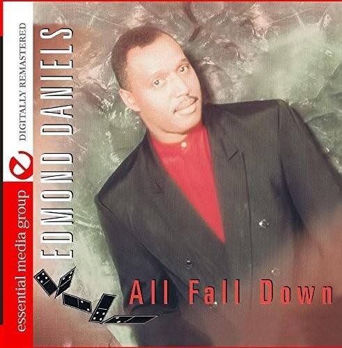 EDMOND DANIELS  
All Fall Down  

essential media group  
digitally remastered