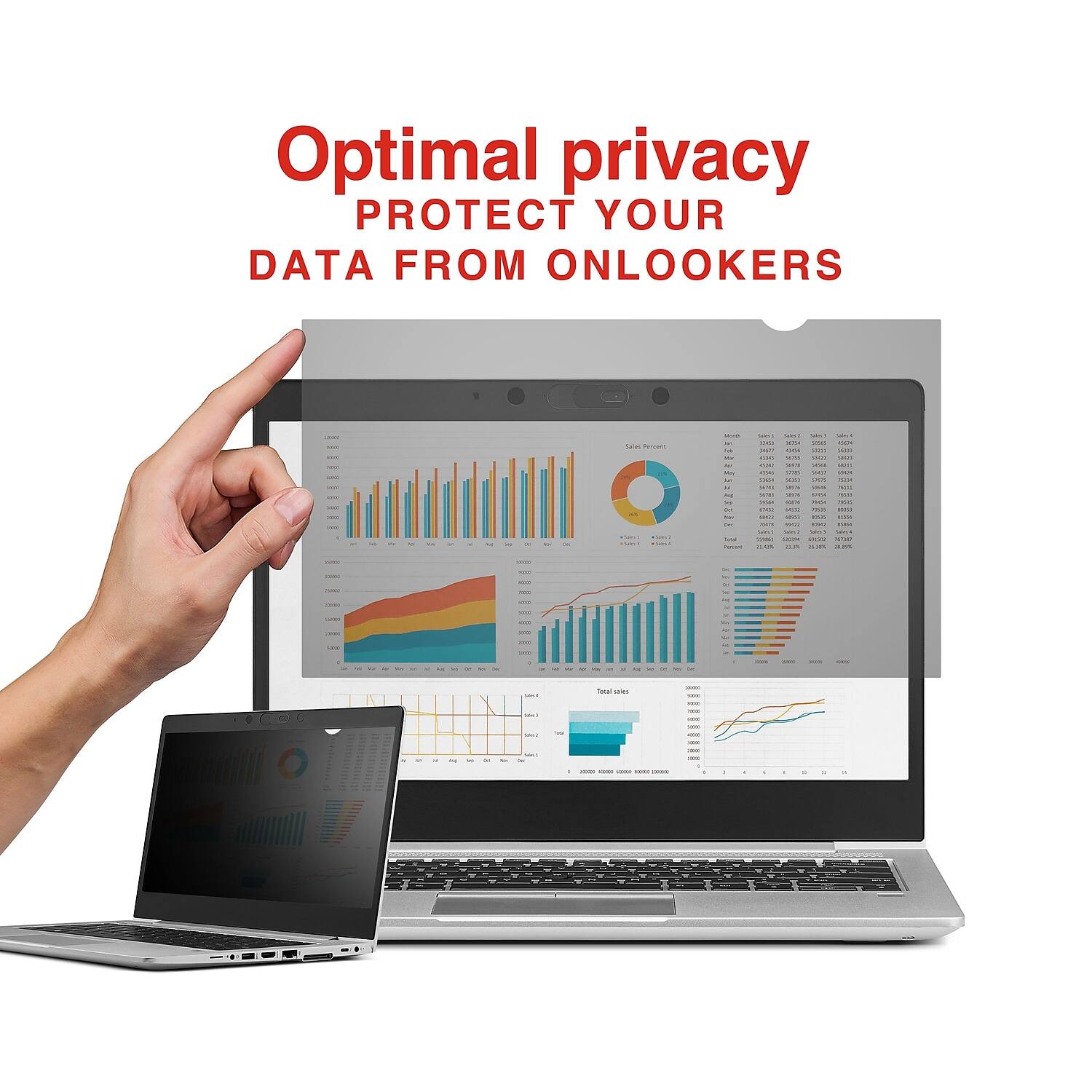 Optimal privacy  
PROTECT YOUR DATA FROM ONLOOKERS