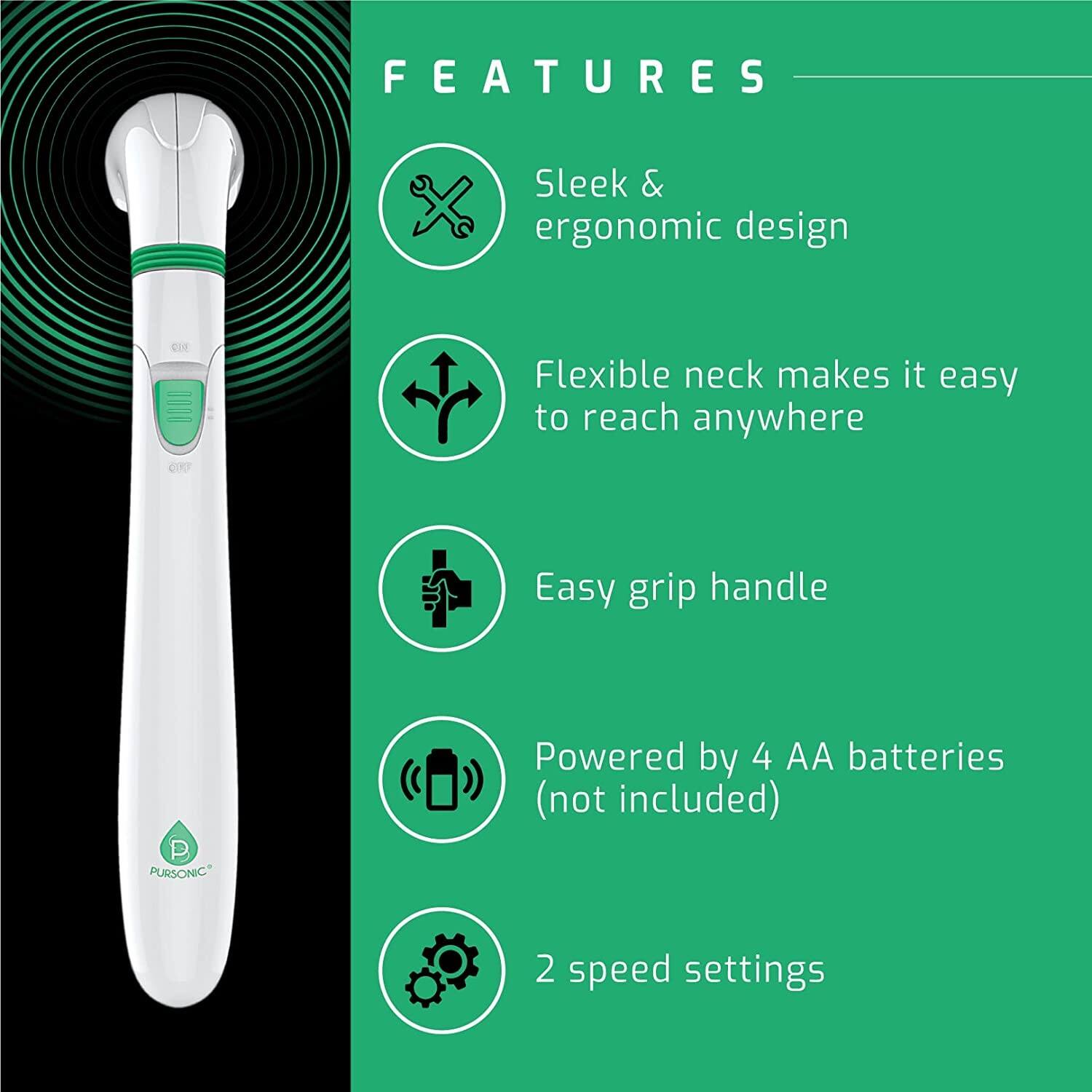 Sure, here is the corrected and grouped text from the image:

---

**FEATURES**

- Sleek & ergonomic design
- Flexible neck makes it easy to reach anywhere
- Easy grip handle
- Powered by 4 AA batteries (not included)
- 2 speed settings

---