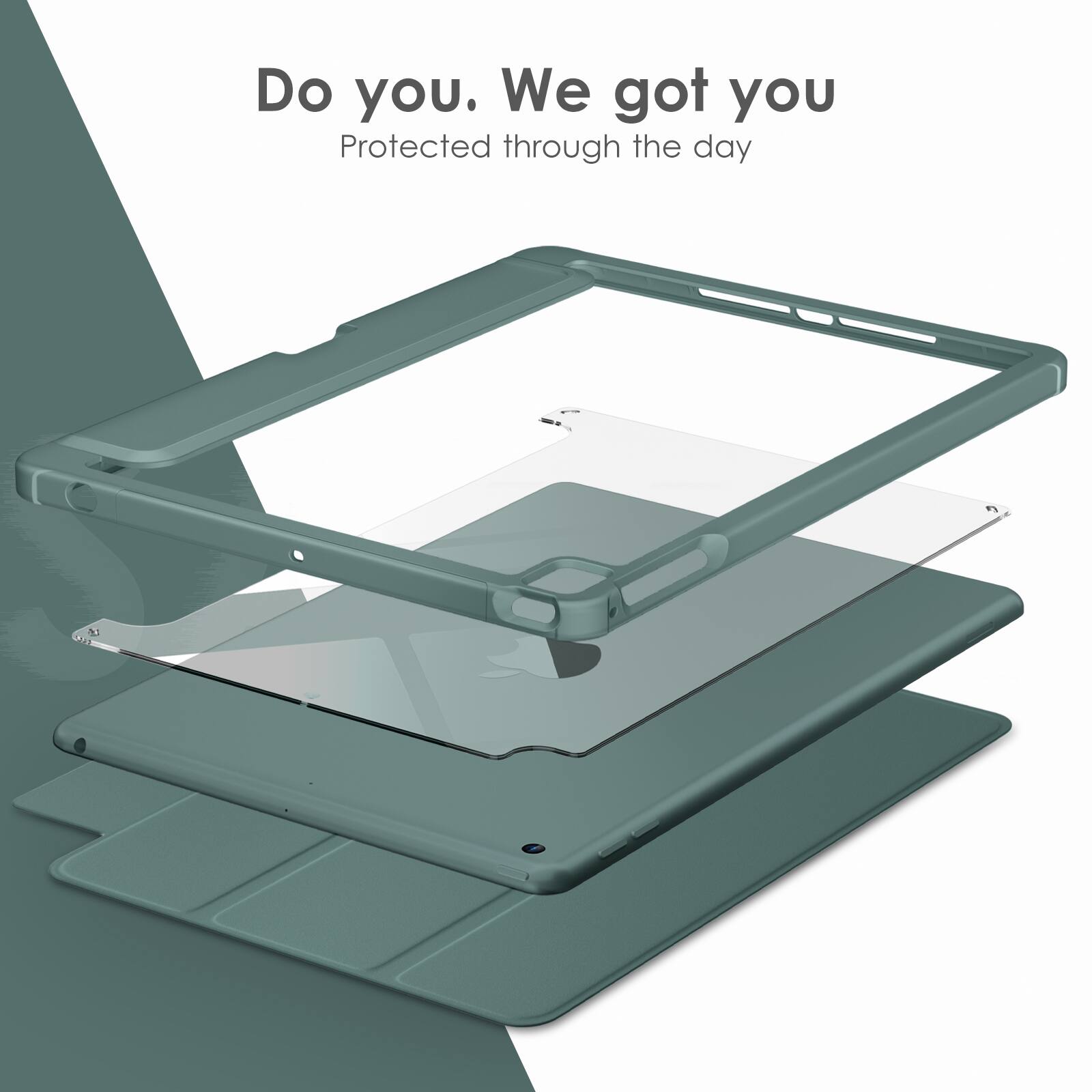 Do you. We got you  
Protected through the day
