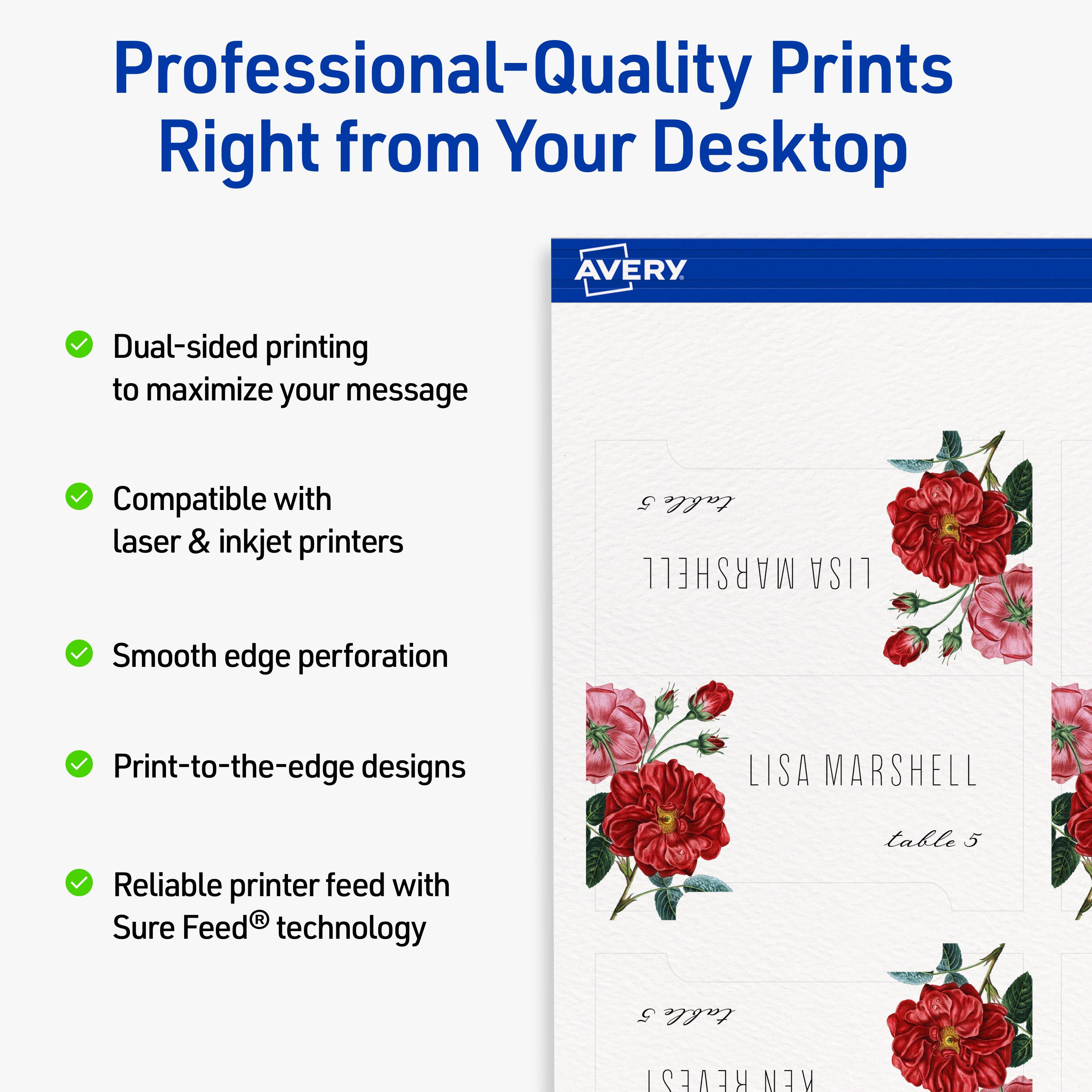 Professional-Quality Prints Right from Your Desktop  
AVERY  

- Dual-sided printing to maximize your message  
- Compatible with laser & inkjet printers  
- Smooth edge perforation  
- Print-to-the-edge designs  
- Reliable printer feed with Sure Feed® technology  

LISA MARSHALL  
table 5