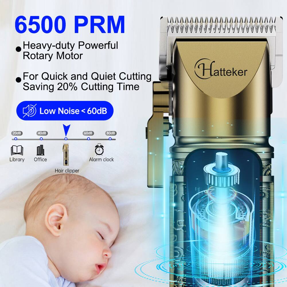 6500 PRM Heavy-duty Powerful Rotary Motor For Quick and Quiet Cutting Saving 20% Cutting Time

Hatteker

Low Noise < 60dB

20dB
40dB
60dB
80dB

Library
Office
Alarm clock
Hair clipper