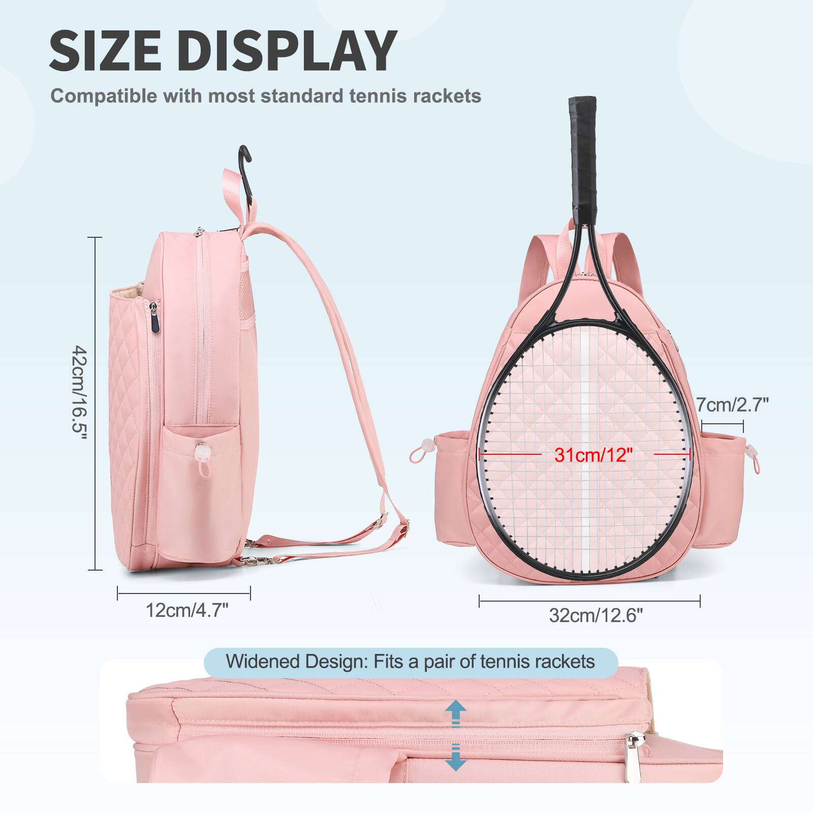 SIZE DISPLAY  
Compatible with most standard tennis rackets  

42cm/16.5"  
31cm/12"  
7cm/2.7"  
12cm/4.7"  
32cm/12.6"  

Widened Design: Fits a pair of tennis rackets