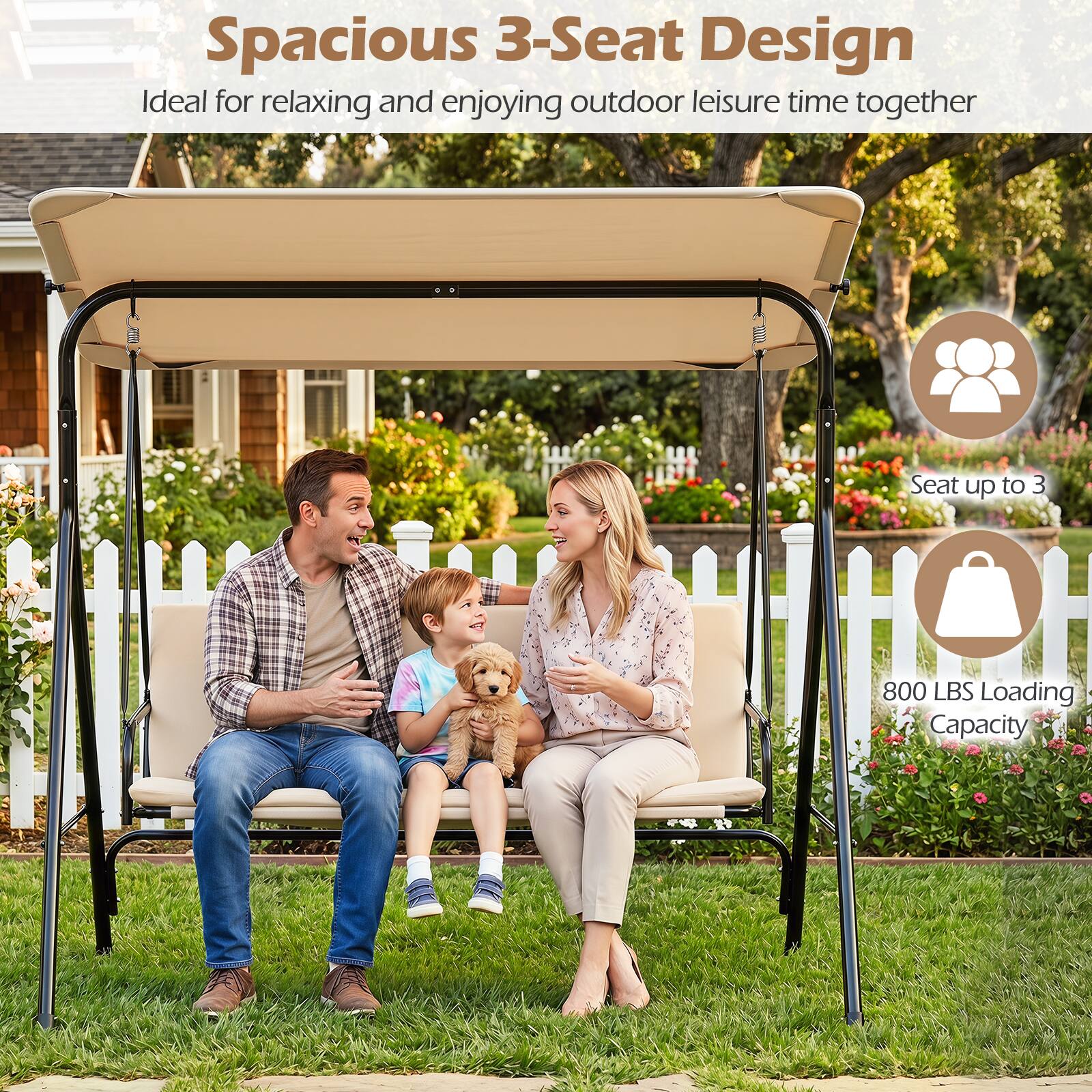 Spacious 3-Seat Design  
Ideal for relaxing and enjoying outdoor leisure time together  
Seat up to 3  
800 LBS Loading Capacity