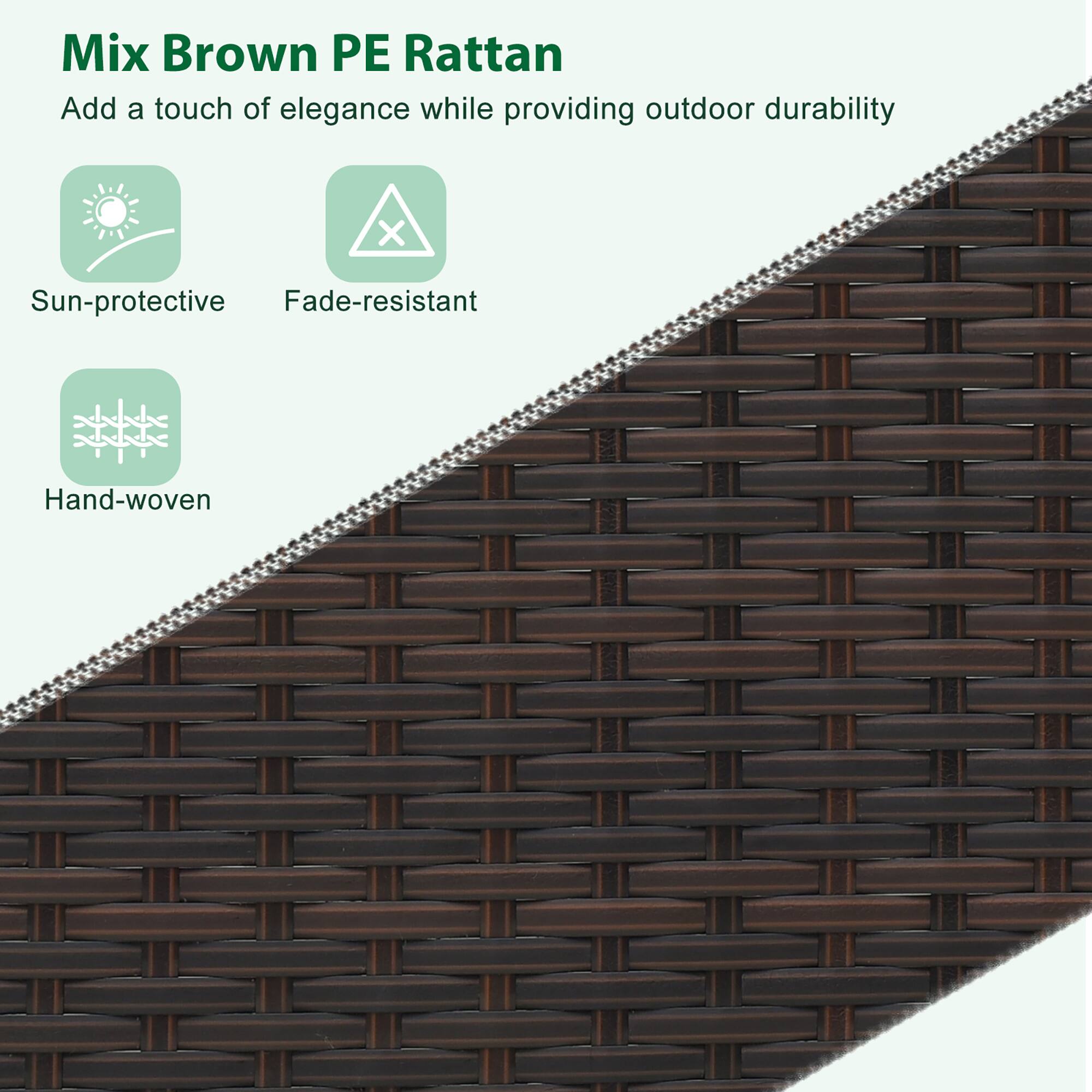 Mix Brown PE Rattan  
Add a touch of elegance while providing outdoor durability  

- Sun-protective  
- Fade-resistant  
- Hand-woven