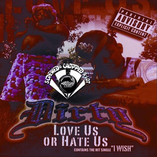 Dirty - Dirty : Love Us or Hate Us Chopped & Screwed   - COMPACT DISCS [CD] price history on PriceWatchPro