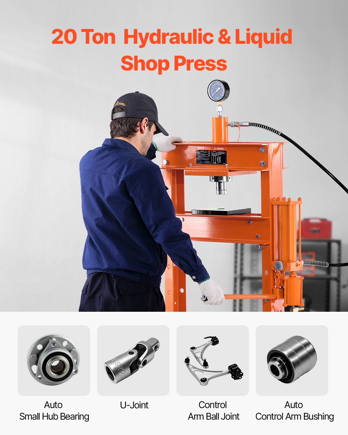 20 Ton Hydraulic & Liquid Shop Press

- Auto Small Hub Bearing
- U-Joint
- Control Arm Ball Joint
- Auto Control Arm Bushing