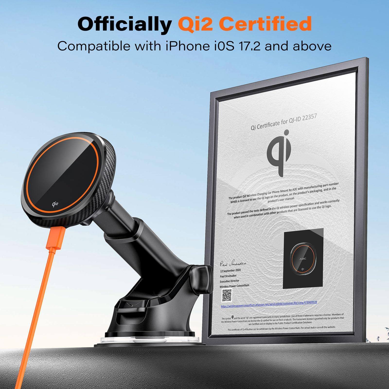 Officially Qi2 Certified  
Compatible with iPhone iOS 17.2 and above  

Qi Certificate for QI-ID 22357  

The product QI2 is certified for Qi on the basis of the following:  
- The product QI2 is designed to comply with the Qi specification and works correctly when used in combination with other products that are licensed to use the Qi logo.  
- The product QI2 is designed to comply with the Qi specification and works correctly when used in combination with other products that are licensed to use the Qi logo.  
- The product QI2 is designed to comply with the Qi specification and works correctly when used in combination with other products that are licensed to use the Qi logo.  

Paul Strikhalter  
Executive Director  
Wireless Power Consortium  

12 September 2024  

[QR Code and additional text]  

The Wireless Power Consortium (WPC) is a non-profit organization that develops and maintains the Qi standard for wireless power transfer. The Qi logo is a registered trademark of the Wireless Power Consortium. For more information about the Qi standard and the Wireless Power Consortium, visit www.wirelesspowerconsortium.com.