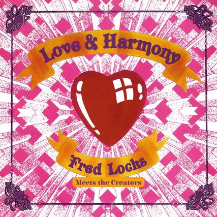 Love & Harmony
Fred Locks
Meets the Creators