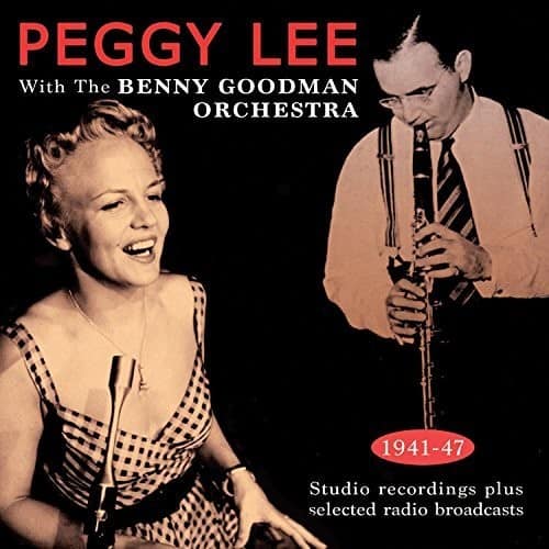 Peggy Lee - With The Benny Goodman Orchestra 1941-43   - COMPACT DISCS [CD] price history on PriceWatchPro