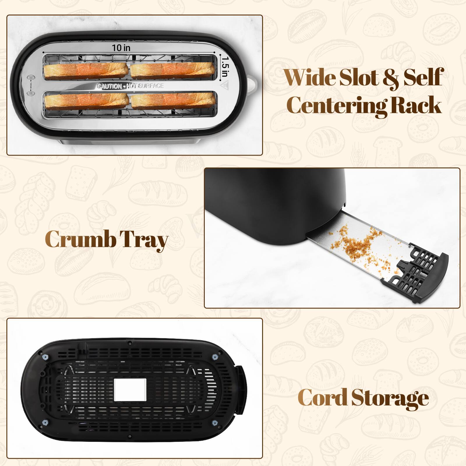 The text in the image can be grouped and corrected as follows:

1. **10 in**
2. **CAUTION - HOT SURFACE**
3. **1.5 in Wide Slot & Self Centering Rack**
4. **Crumb Tray**
5. **Cord Storage**

These elements describe the features of the toaster shown in the image.